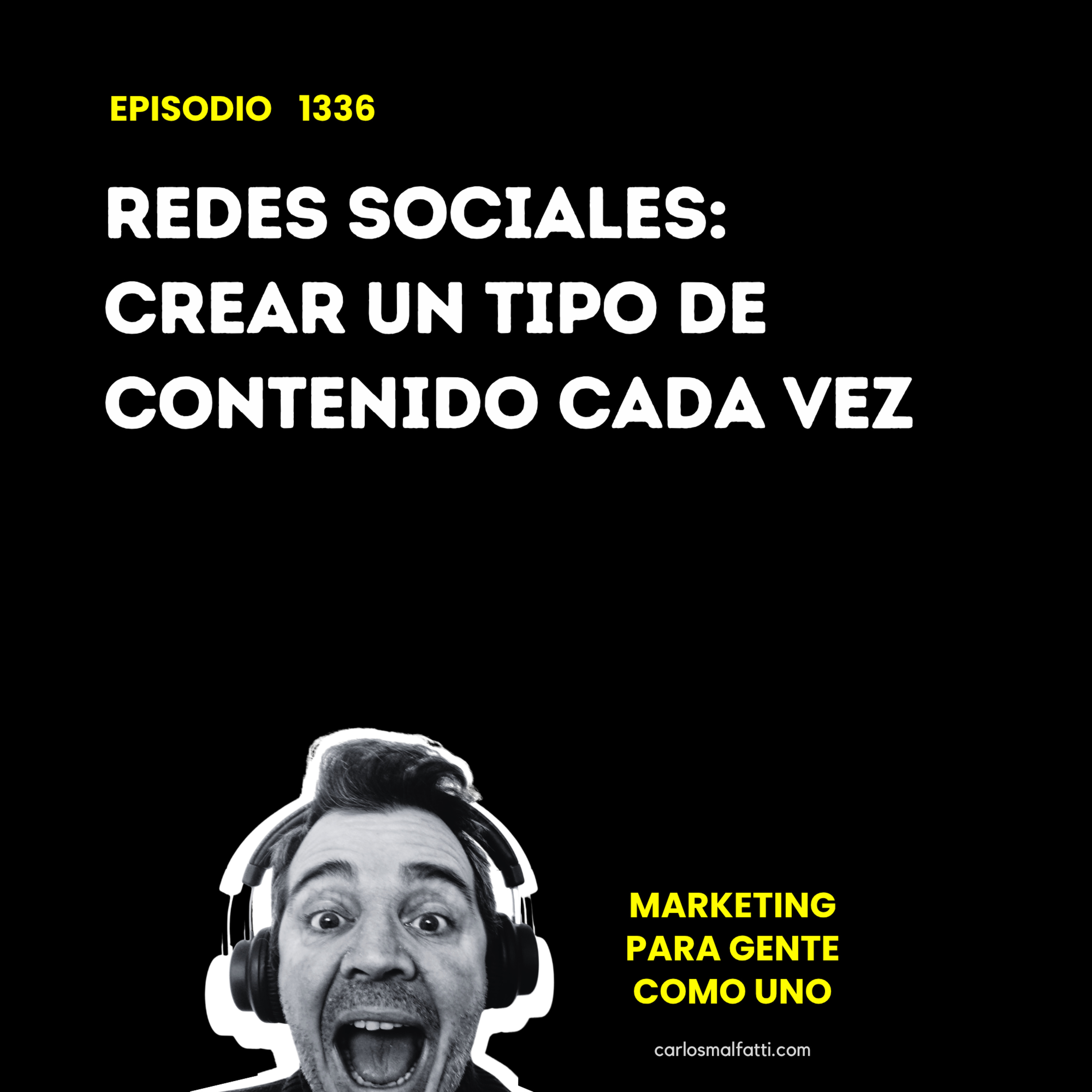 1336 Redes sociales: crear un tipo de contenido cada vez. episode artwork