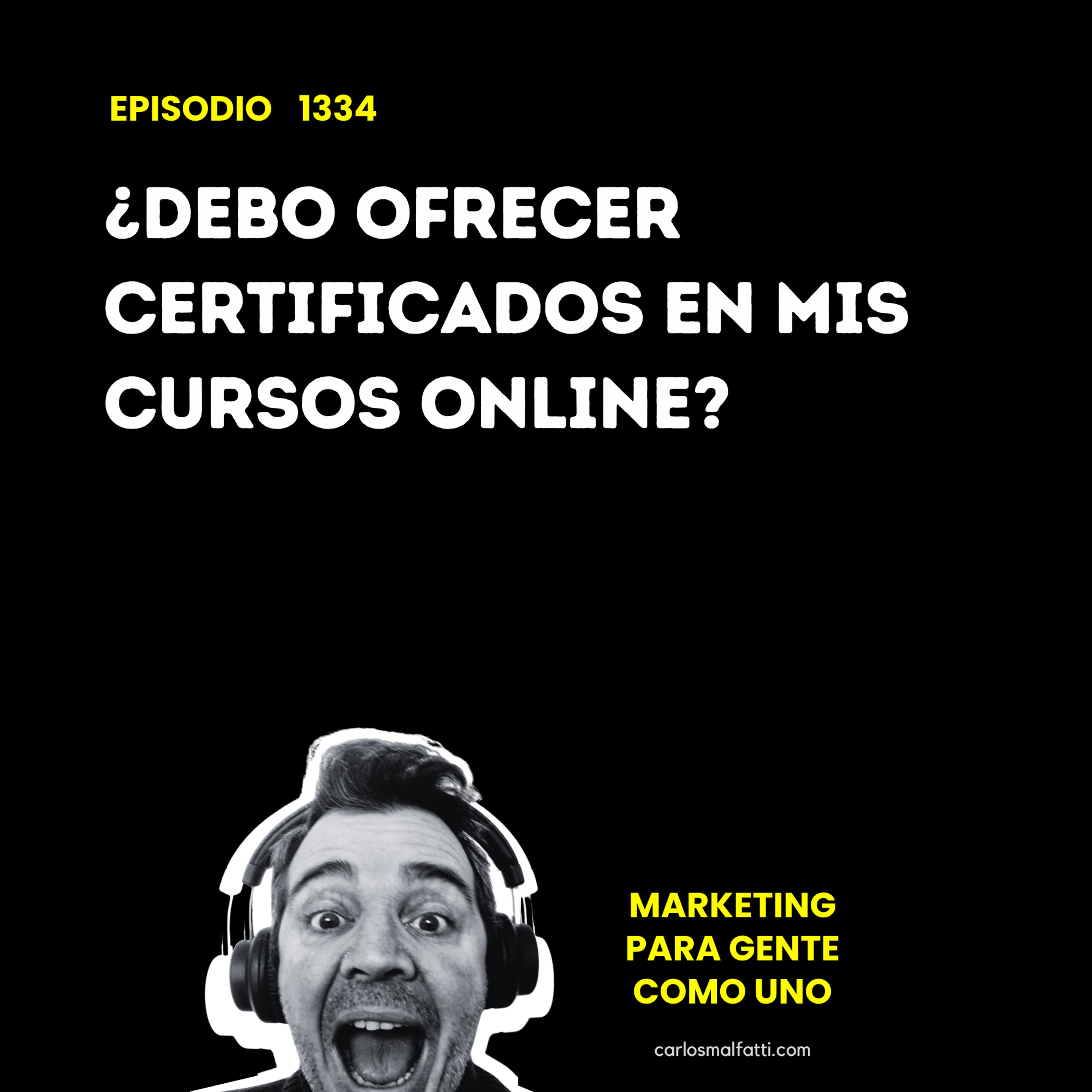 1334 ¿Debo ofrecer certificados en mis cursos online? episode artwork