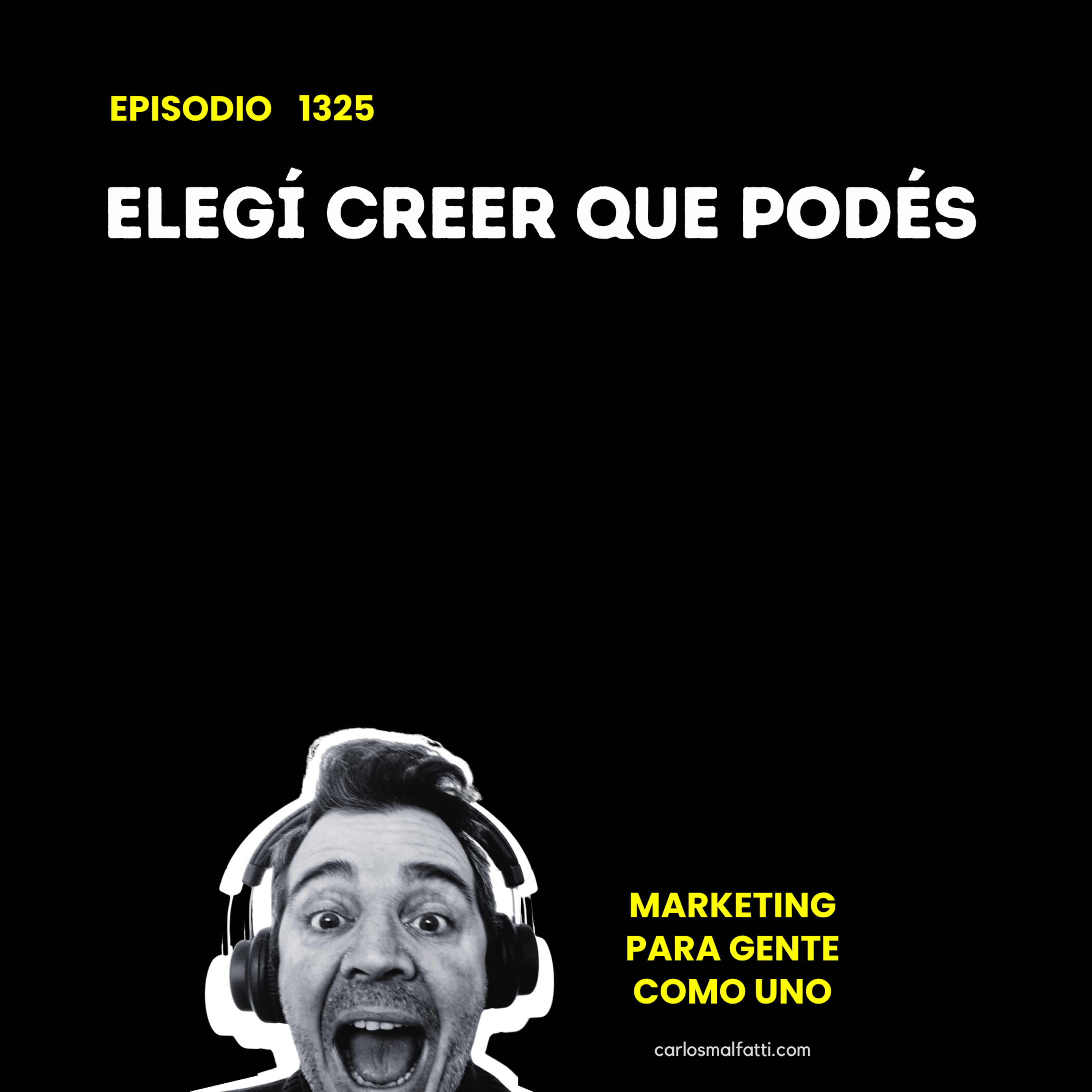 1325 Emprender: Elegí creer que podés. episode artwork