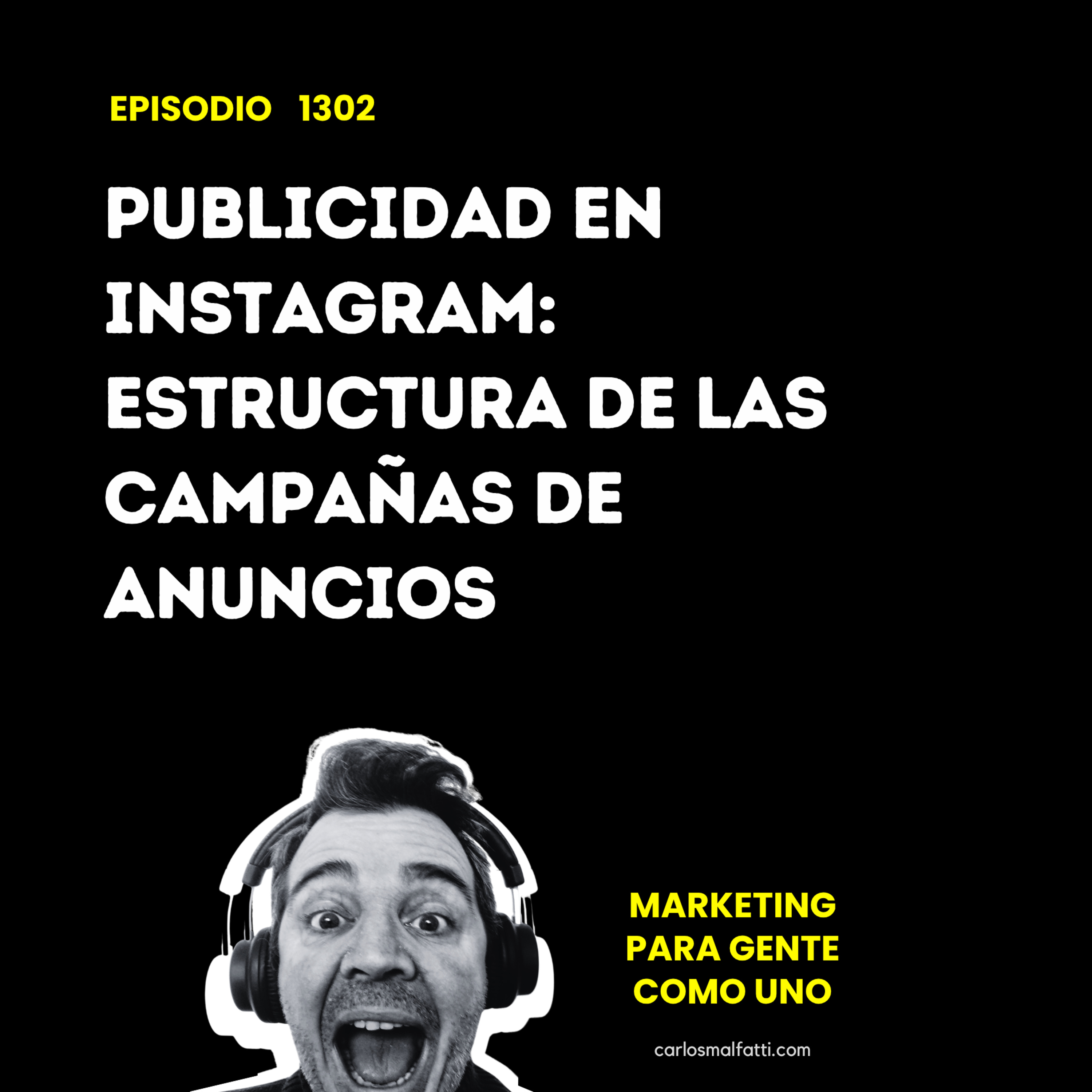 1302 Publicidad en Instagram: Estructura de las campañas de anuncios. episode artwork
