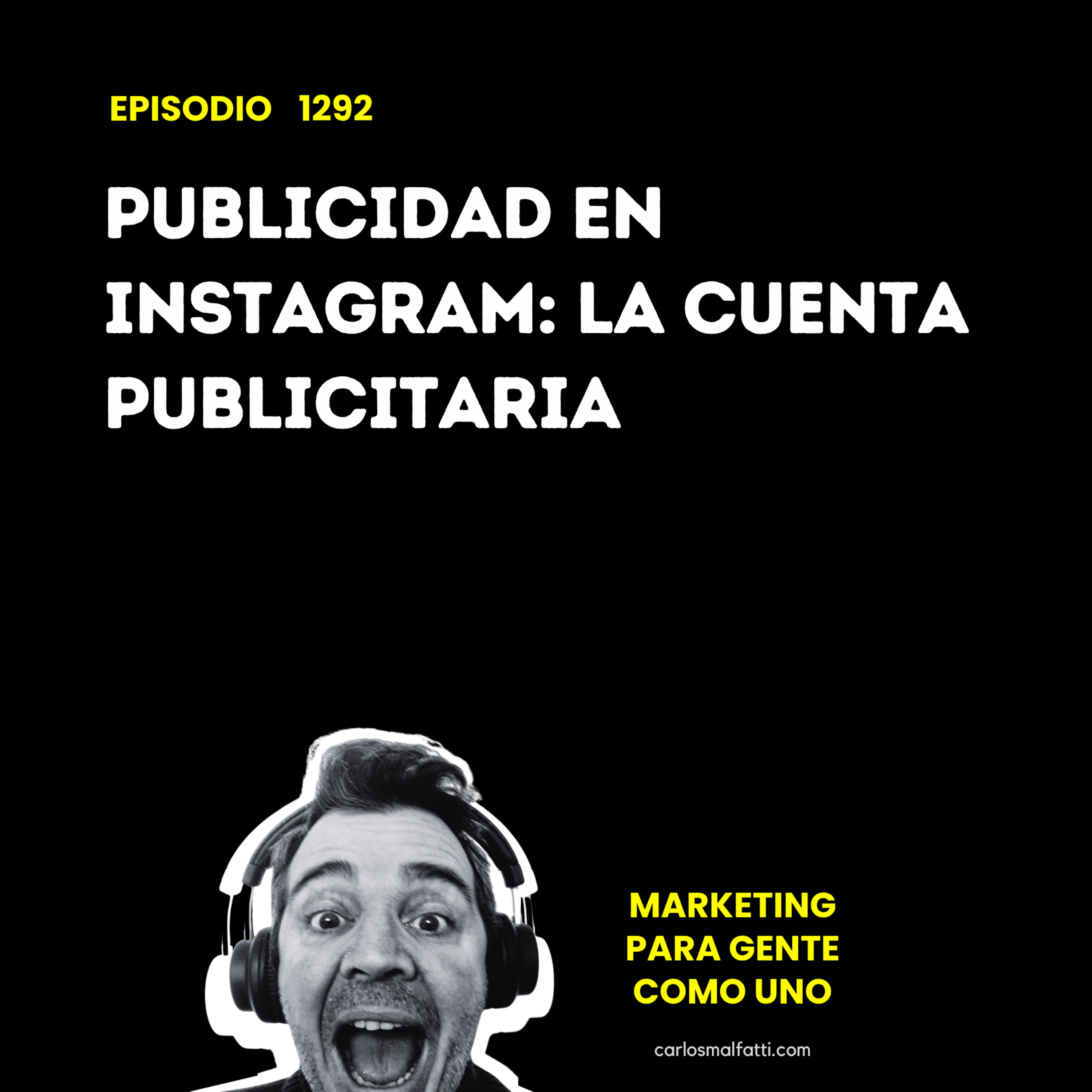 1292 Publicidad en Instagram: la cuenta publicitaria. episode artwork