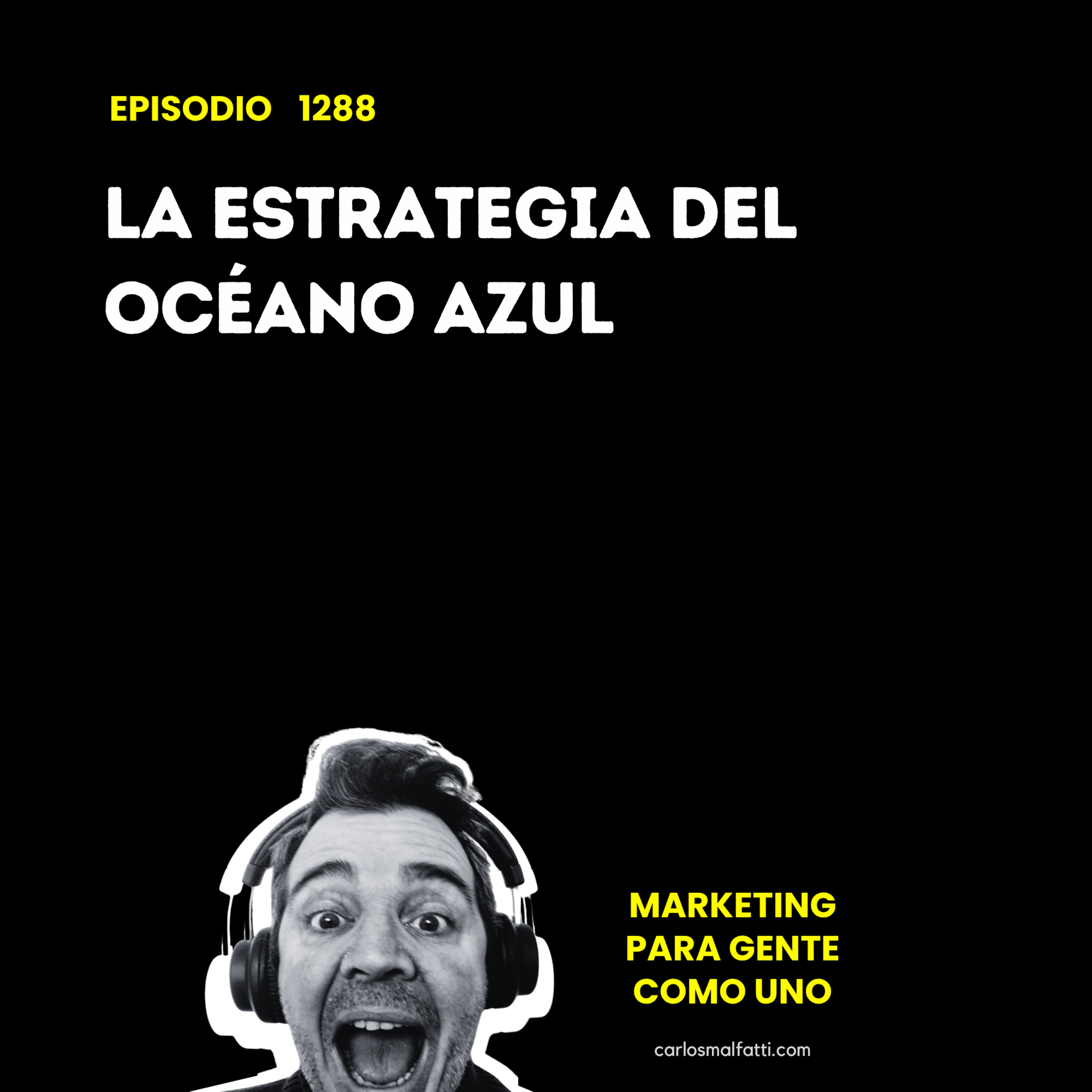 1288 Marketing: La estrategia del océano azul. episode artwork