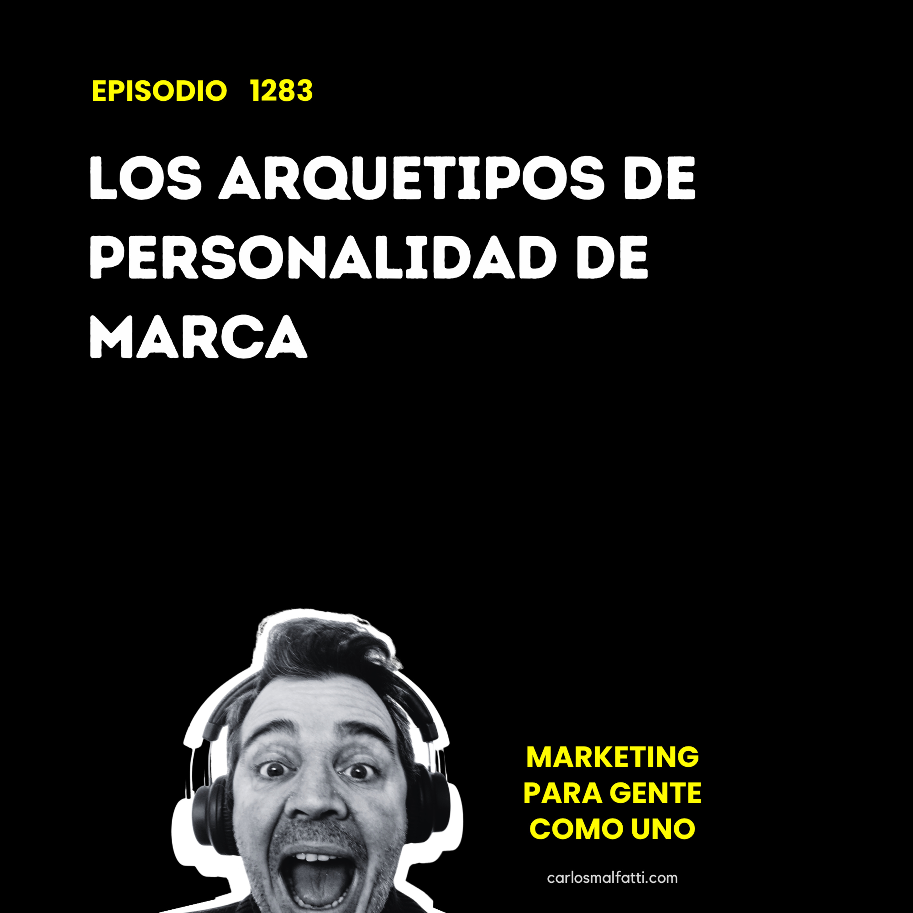 1283 Los arquetipos de personalidad de marca. episode artwork