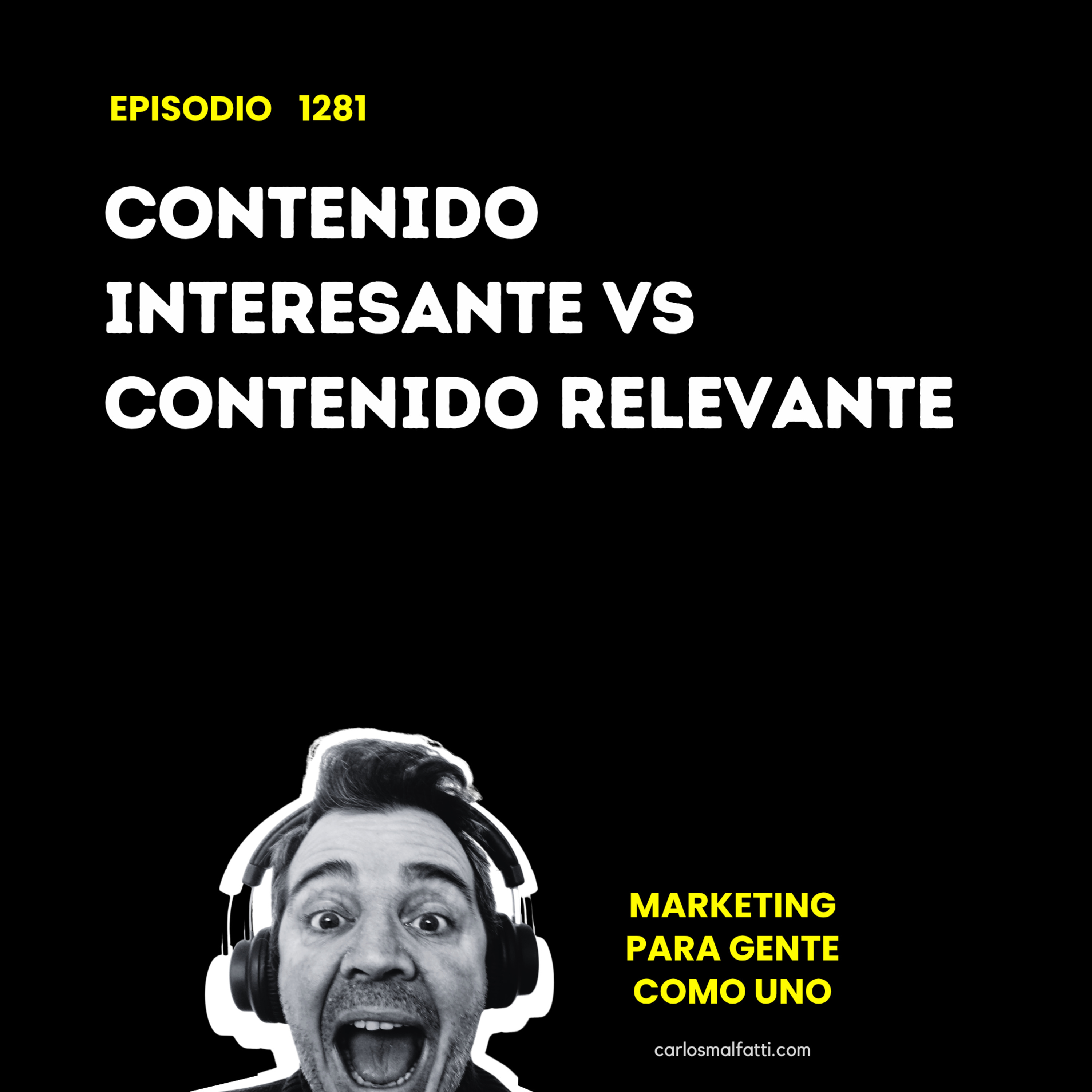 1281 Contenido interesante vs contenido relevante. episode artwork