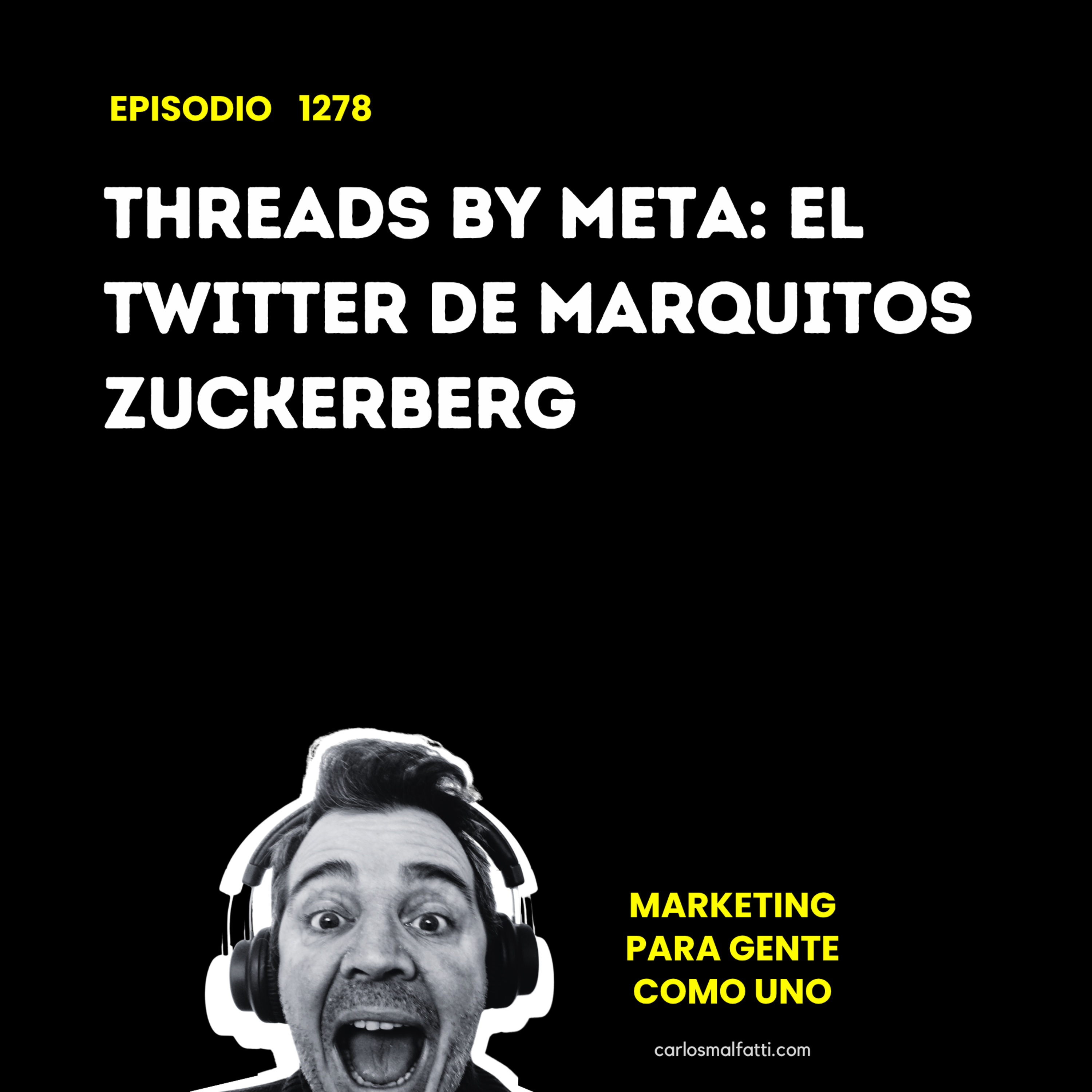 1278 Threads by Meta: El twitter de Marquitos Zuckerberg. episode artwork