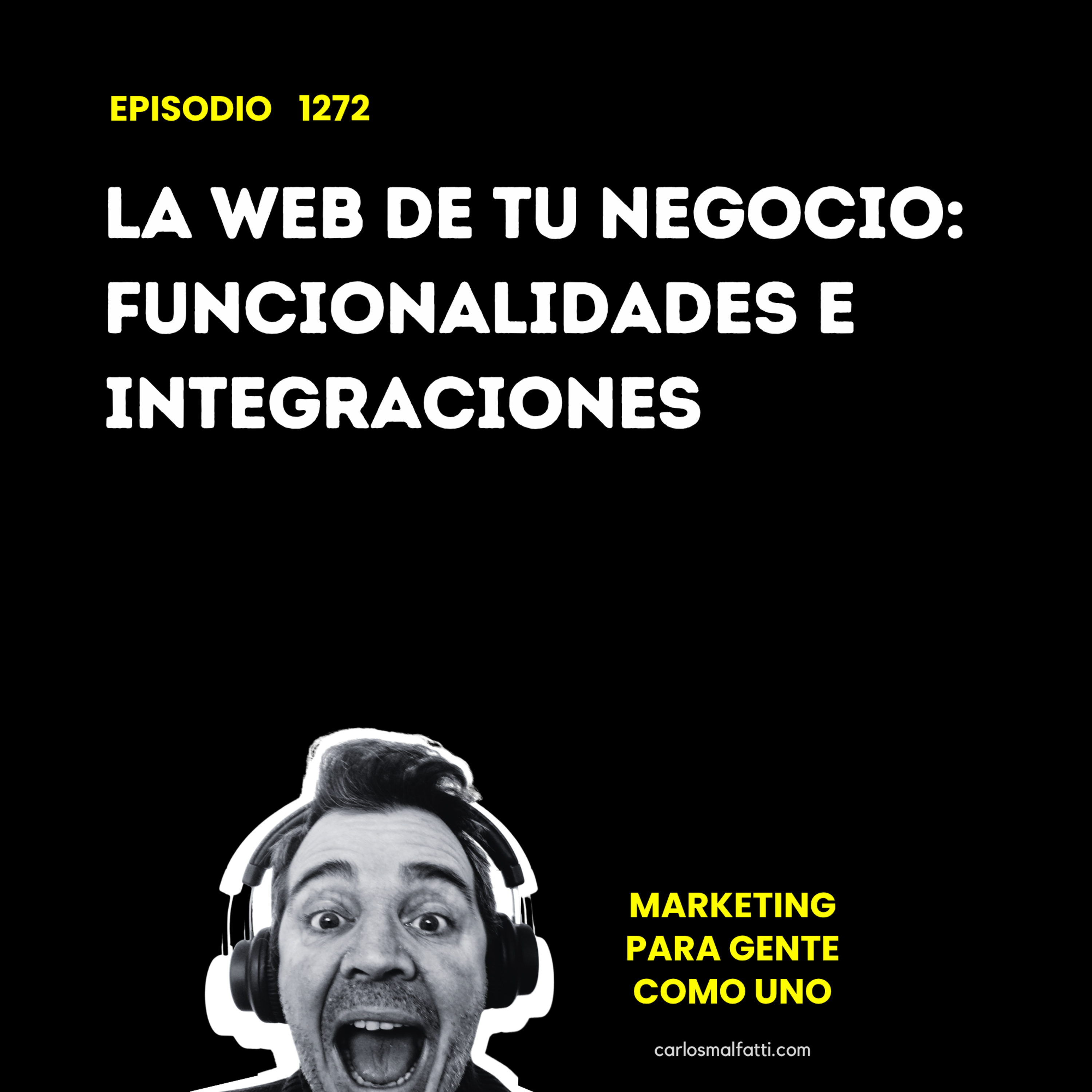 1272 La web de tu negocio: funcionalidades e integraciones. episode artwork
