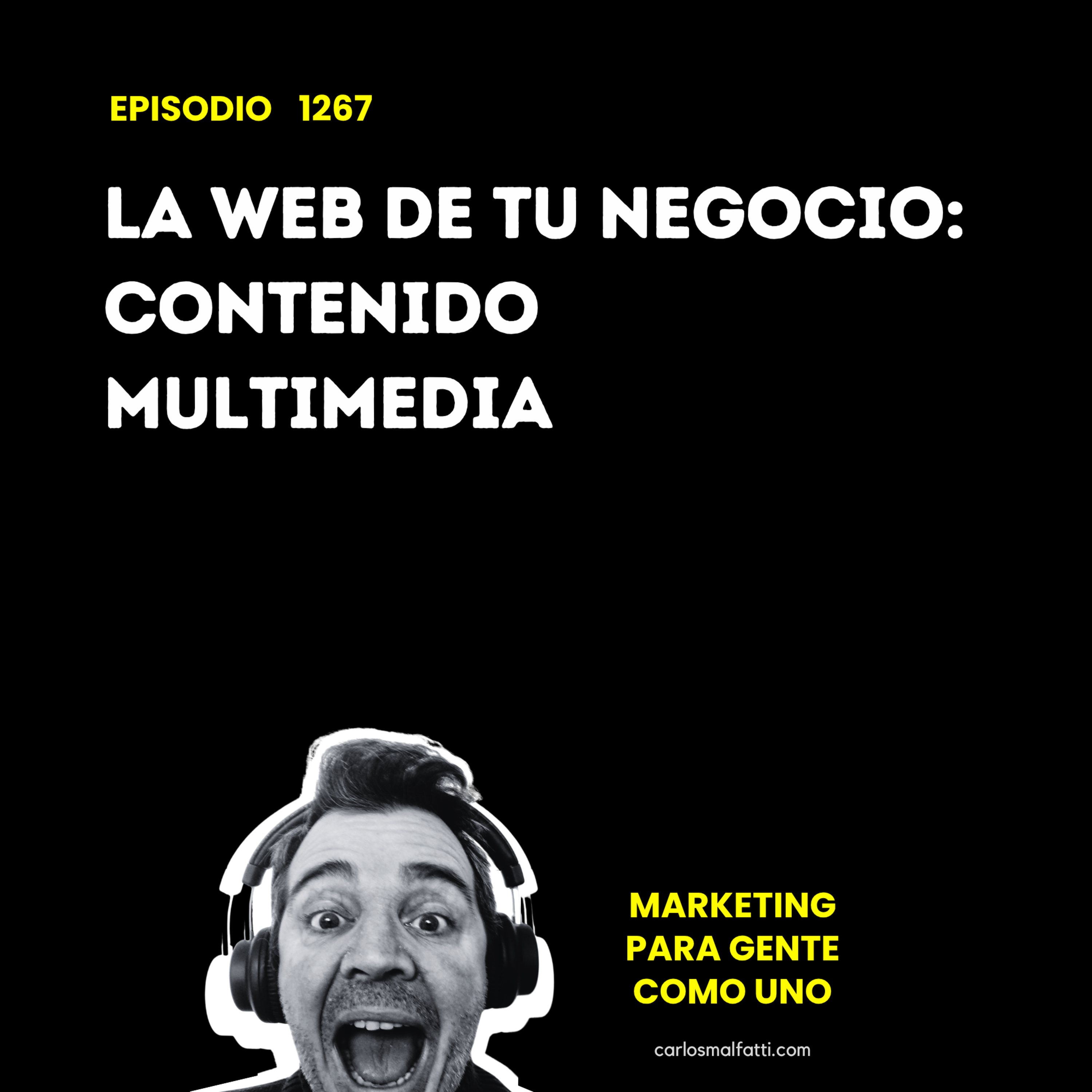 1267 La web de tu negocio: Contenido multimedia. episode artwork