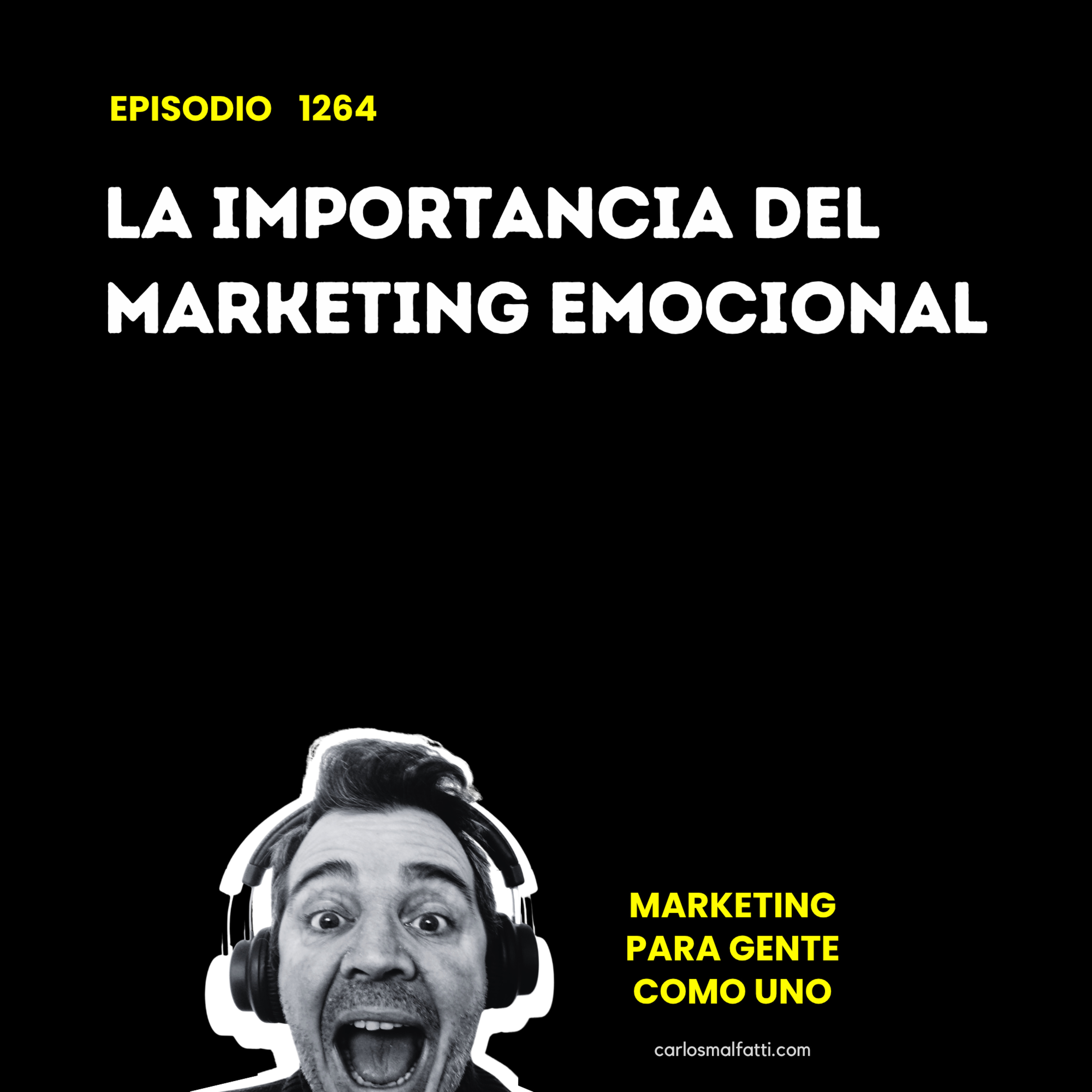 1264 La importancia del marketing emocional. episode artwork
