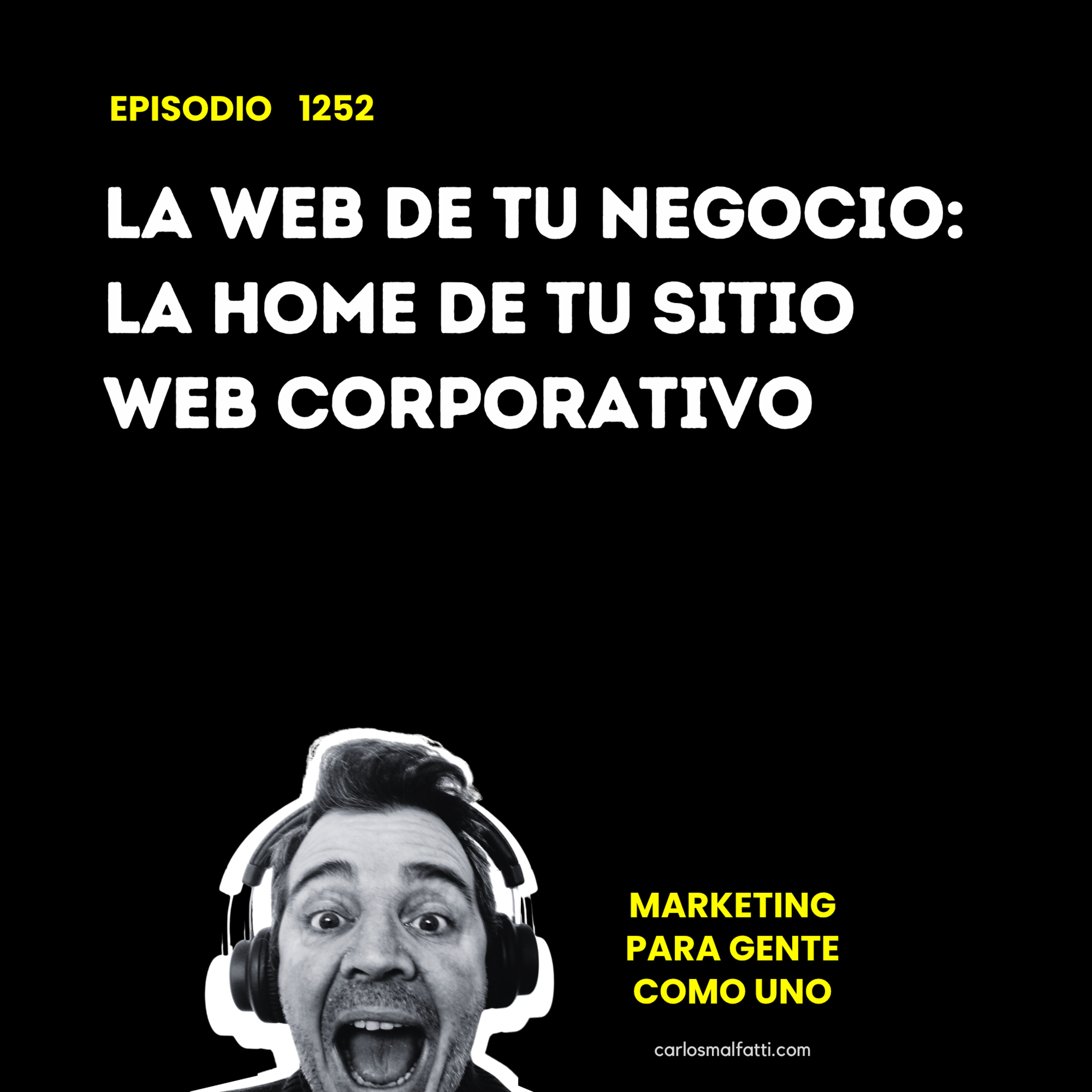 1252 La web de tu negocio: la home de tu sitio web corporativo. episode artwork