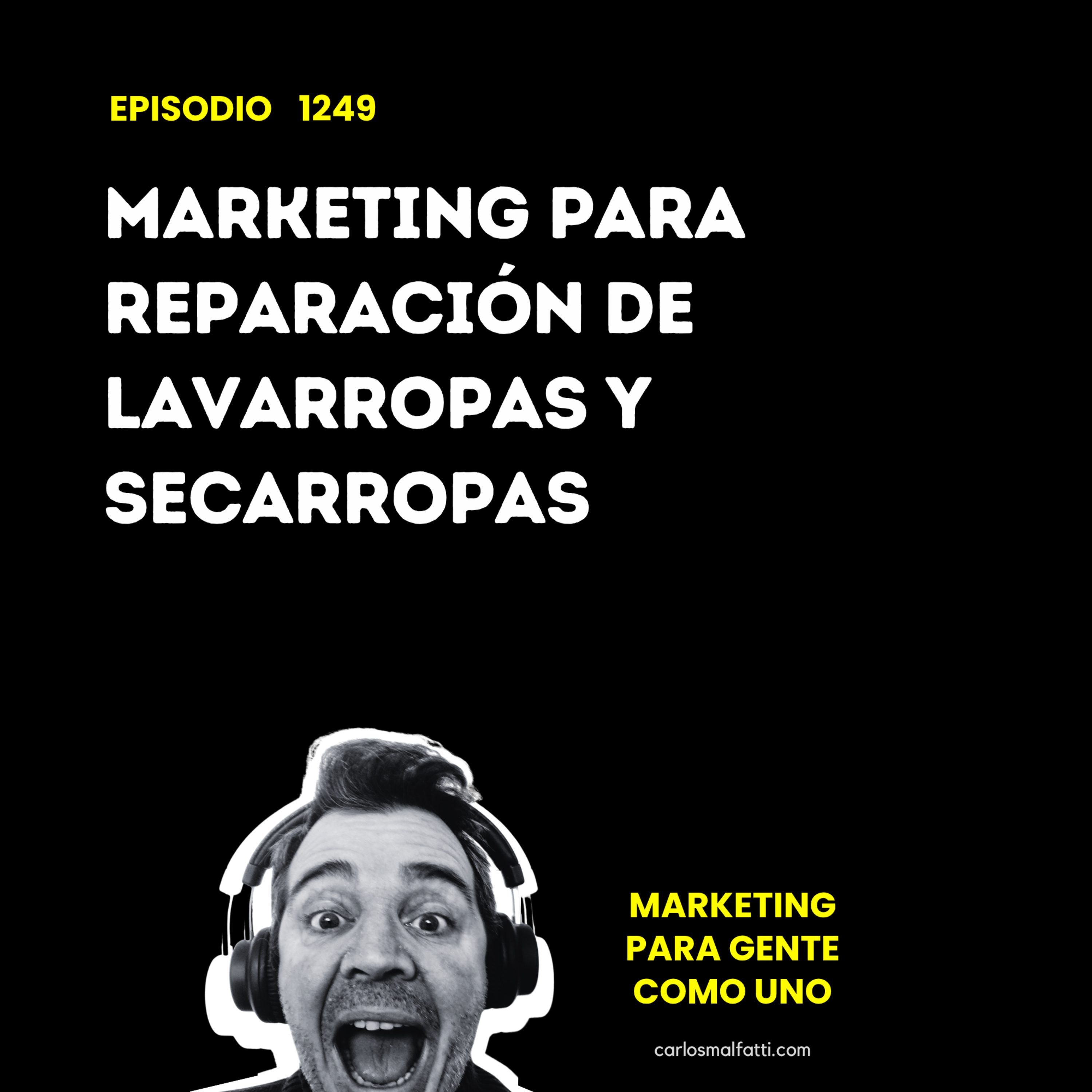1249 Marketing para reparación de lavarropas y secarropas. episode artwork