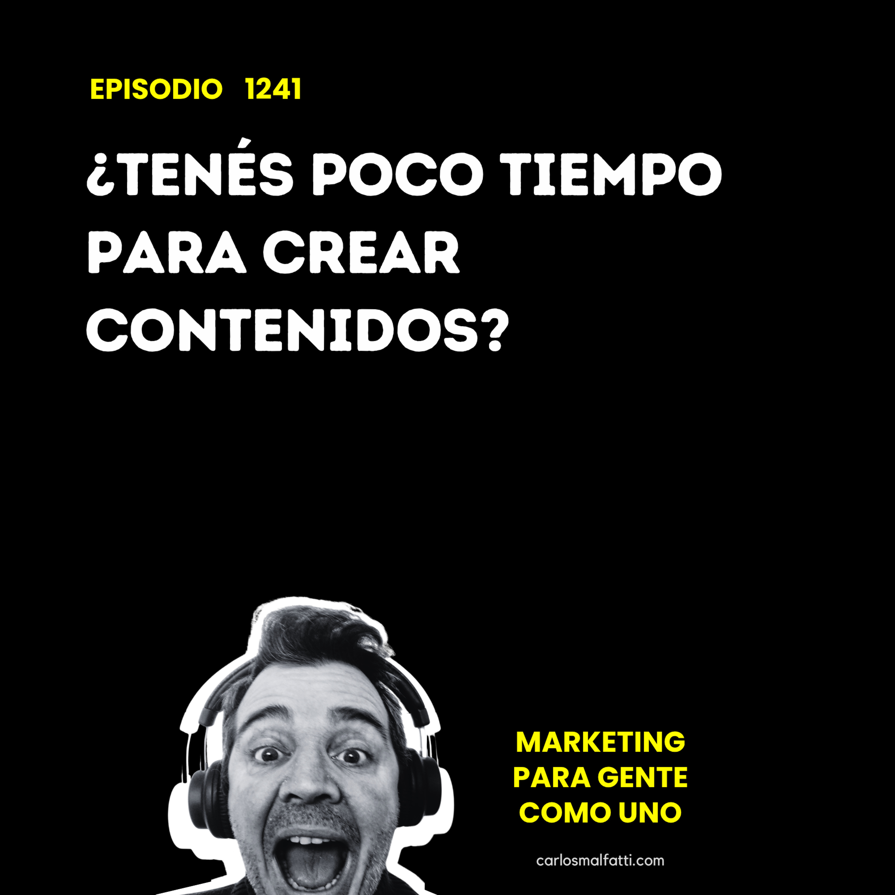 1241 ¿Tenés poco tiempo para crear contenidos? episode artwork
