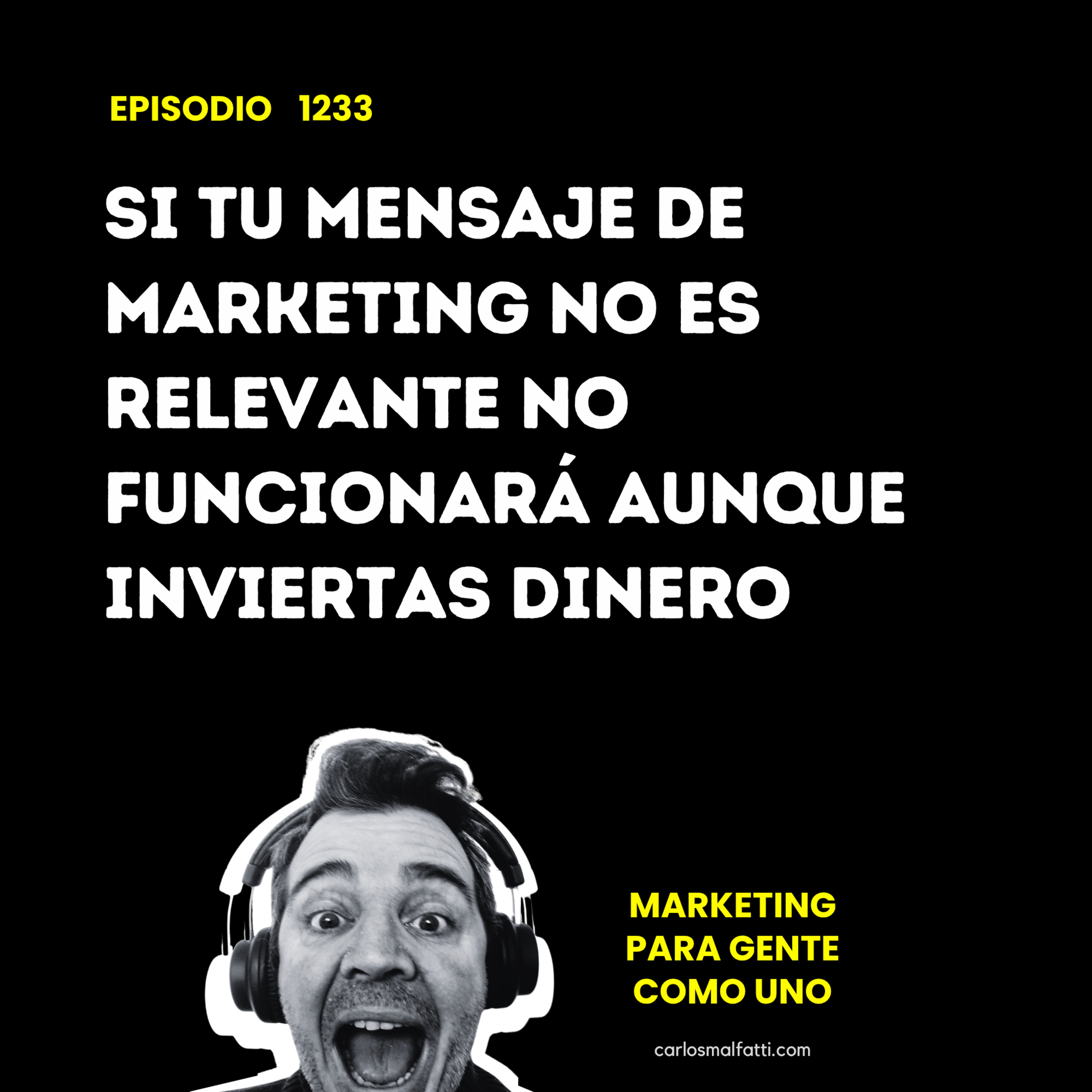 1233 Mejorar tus mensajes de marketing episode artwork