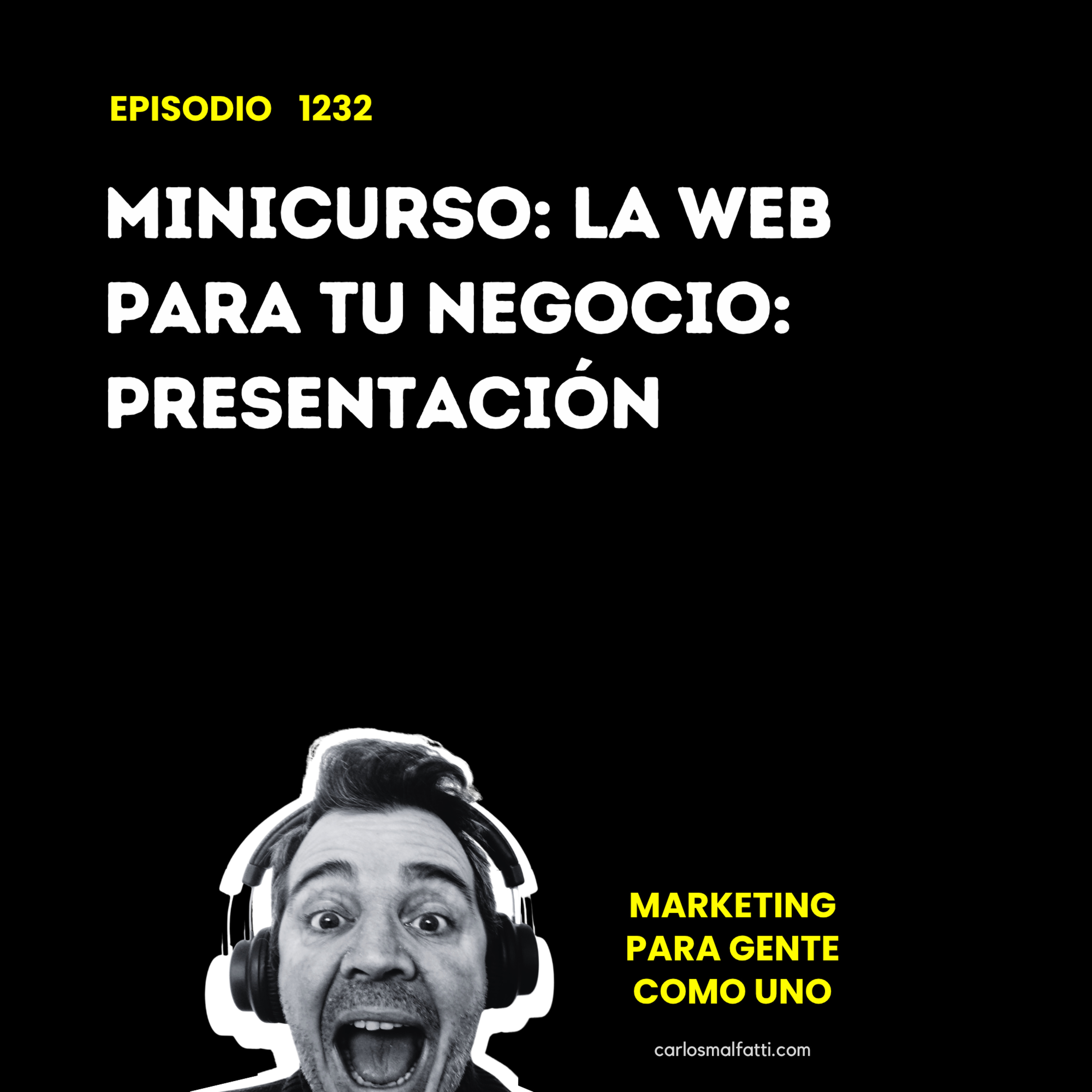 1232 Minicurso: La web para tu negocio: presentación. episode artwork