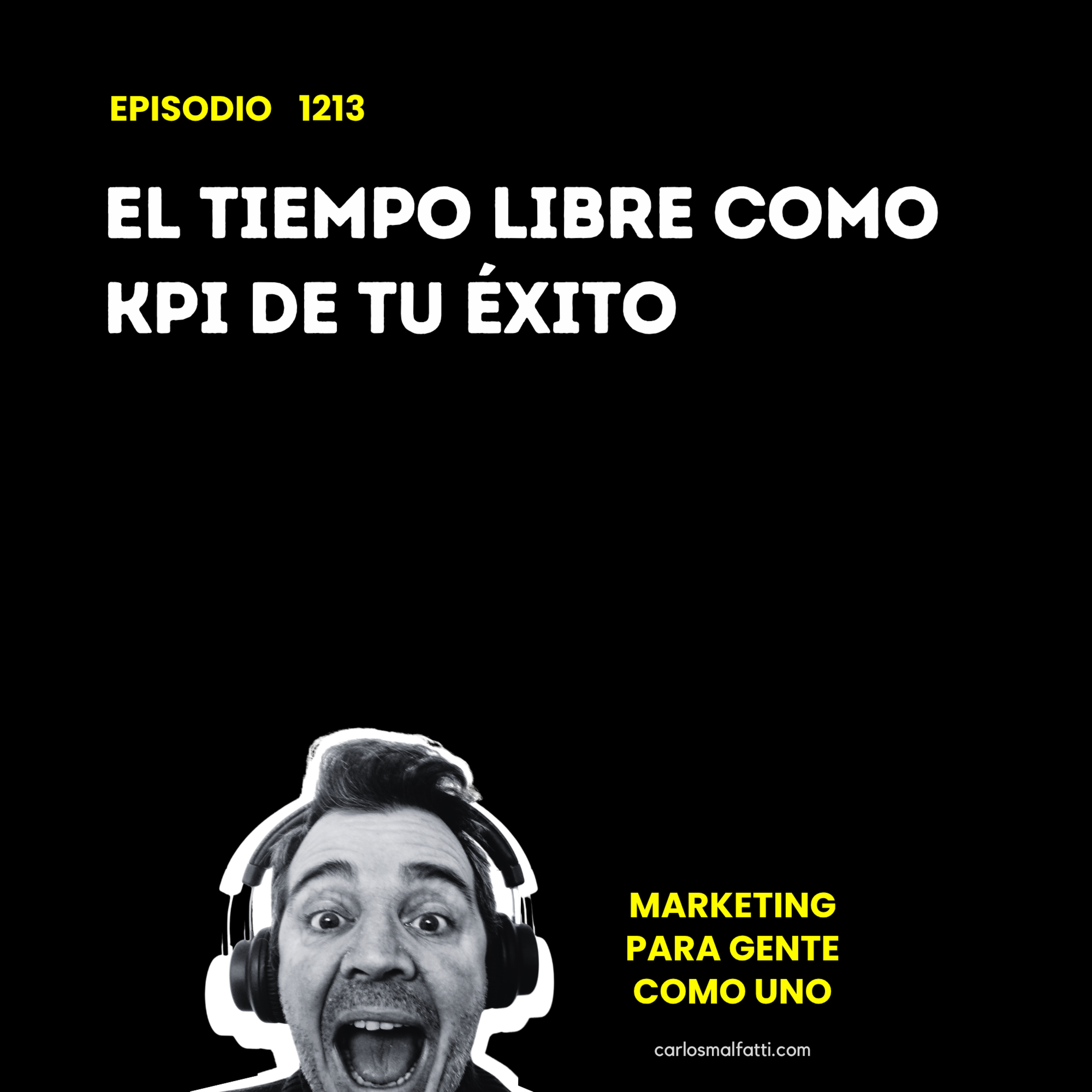 1213 Emprender: El tiempo libre como KPI de tu éxito. episode artwork