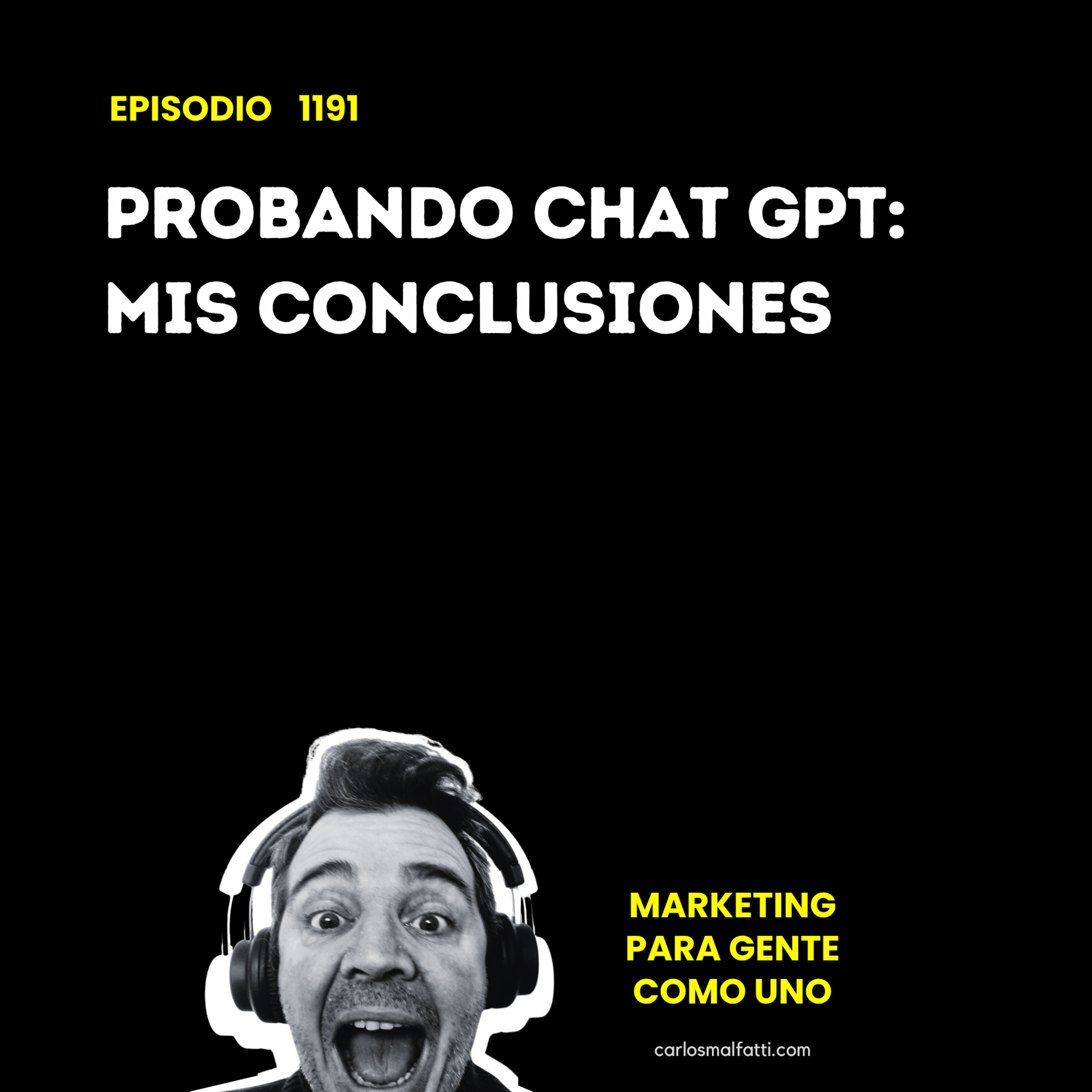1191 Probando Chat GPT: Mis conclusiones. episode artwork