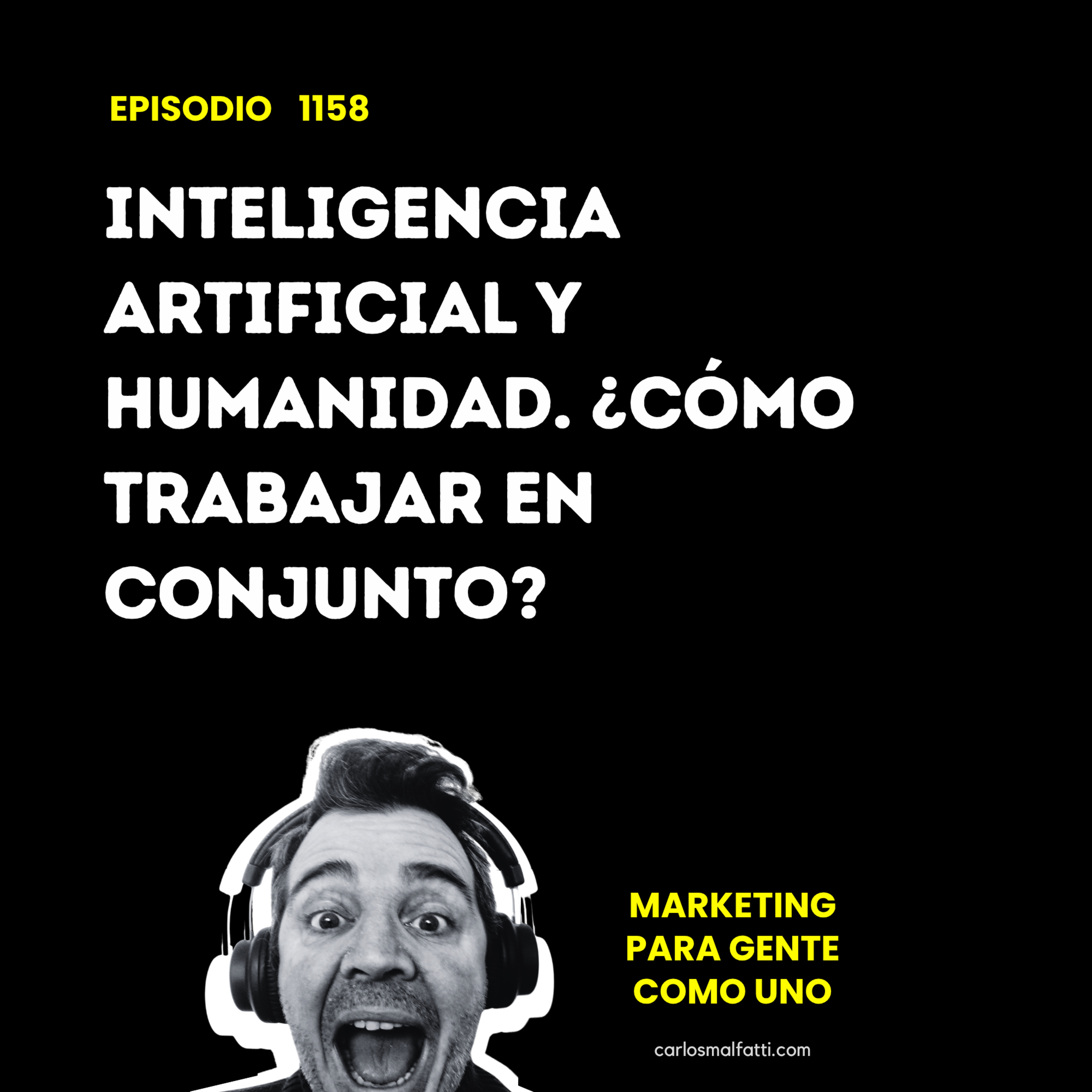 1158 Inteligencia artificial y Humanidad. ¿Cómo trabajar en conjunto? episode artwork