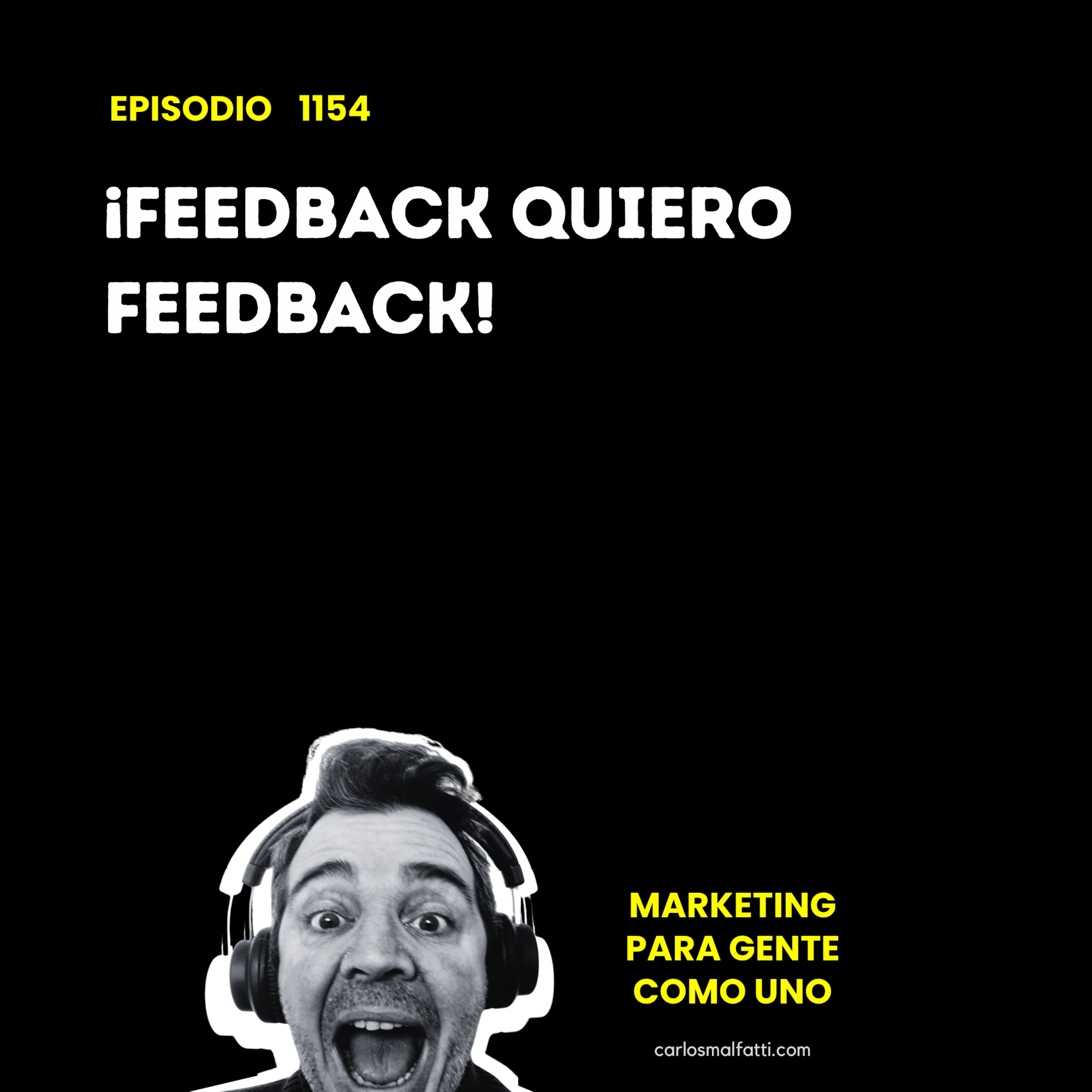 1154 ¡Feedback, quiero feedback! episode artwork