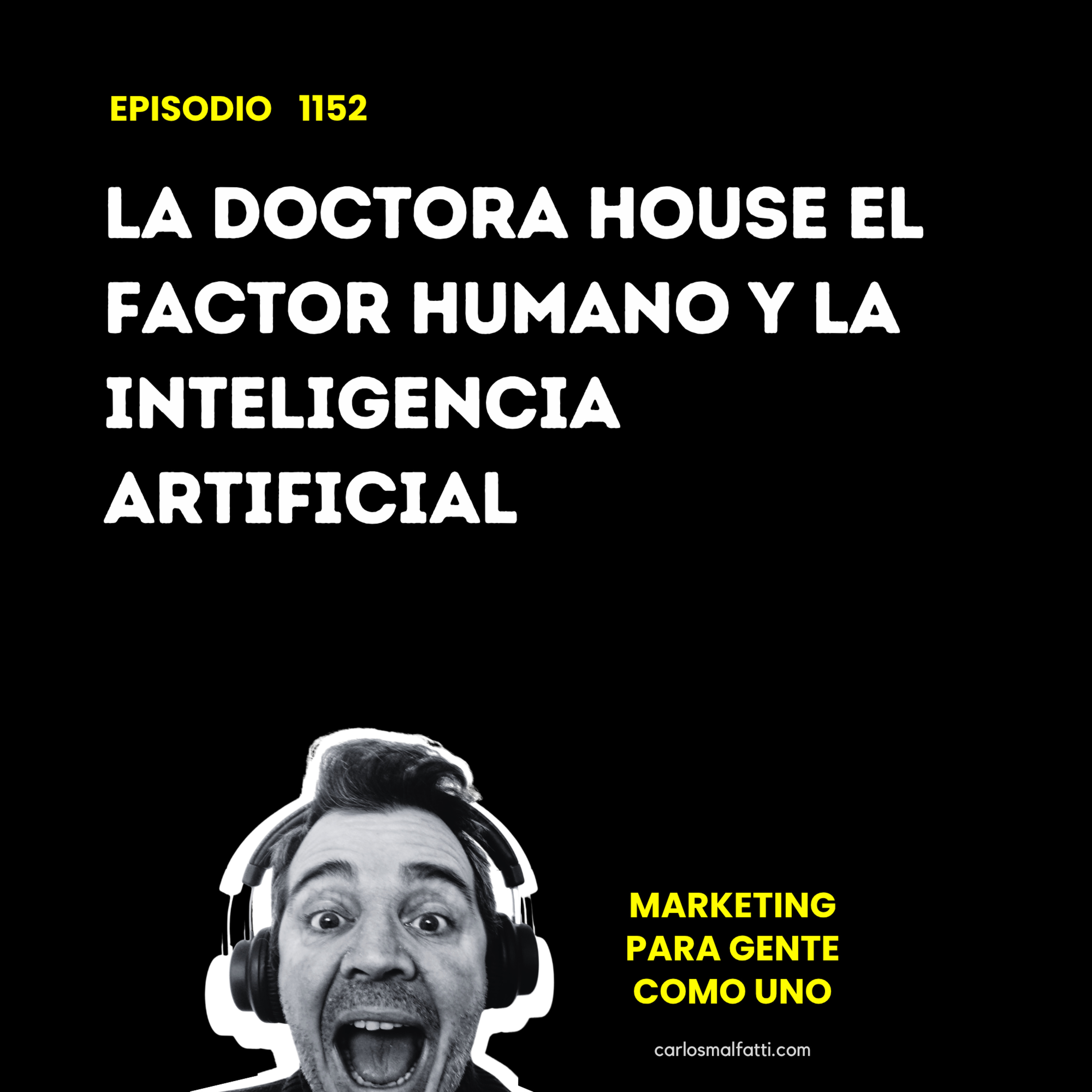 1152 La doctora House, el factor humano y la inteligencia artificial. episode artwork