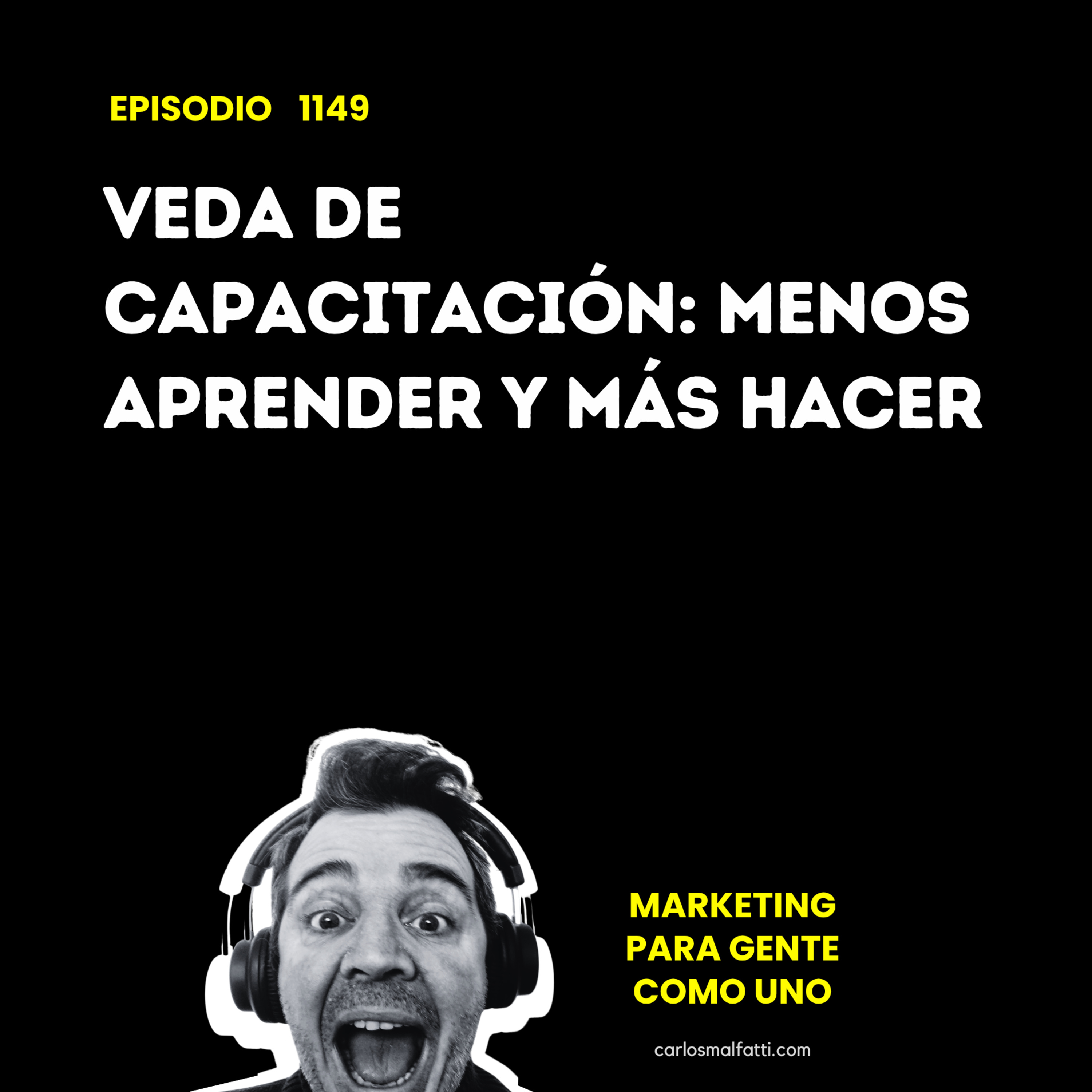 1149 Veda de capacitación: menos aprender y más hacer. episode artwork
