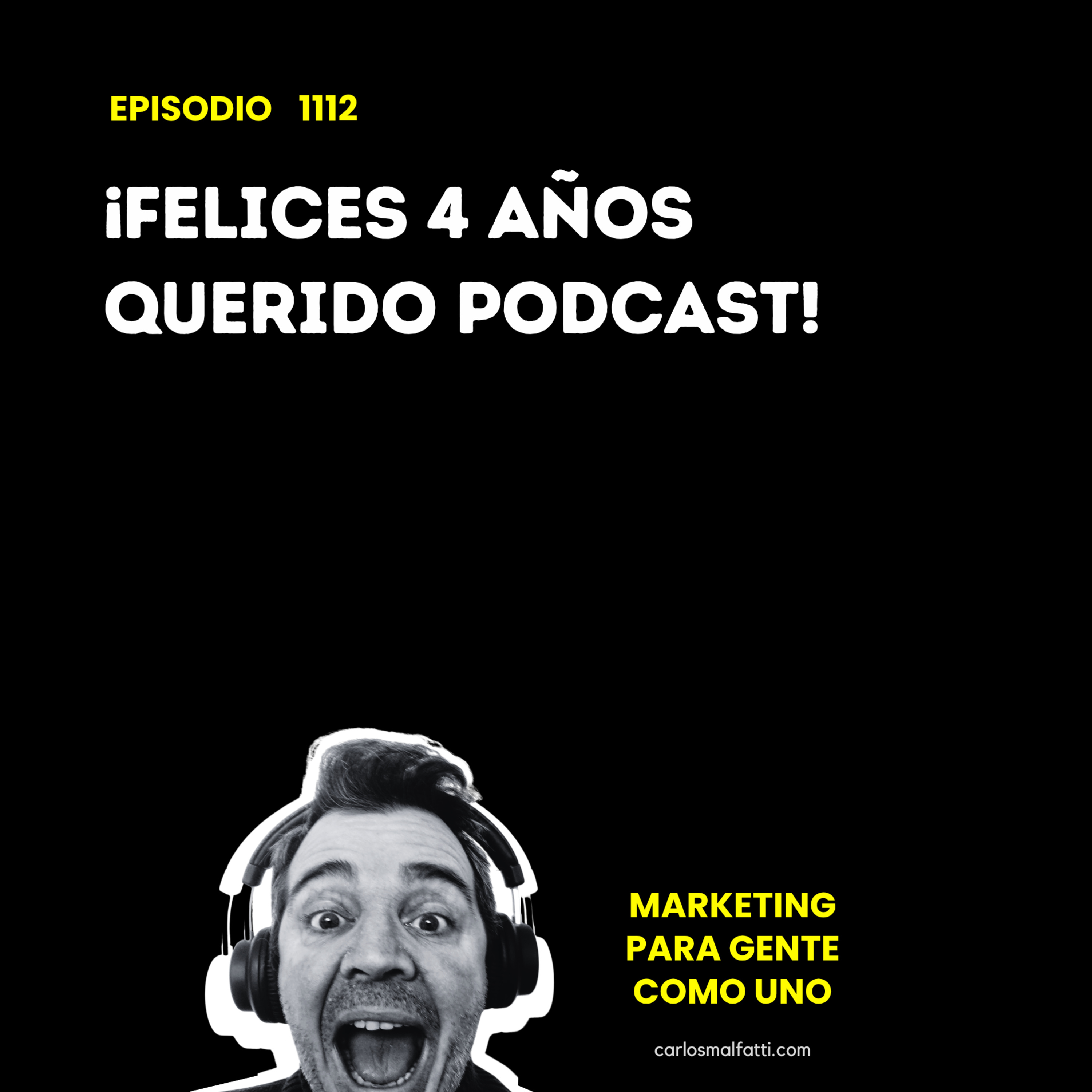 1112 ¡Felices 4 años querido podcast! episode artwork