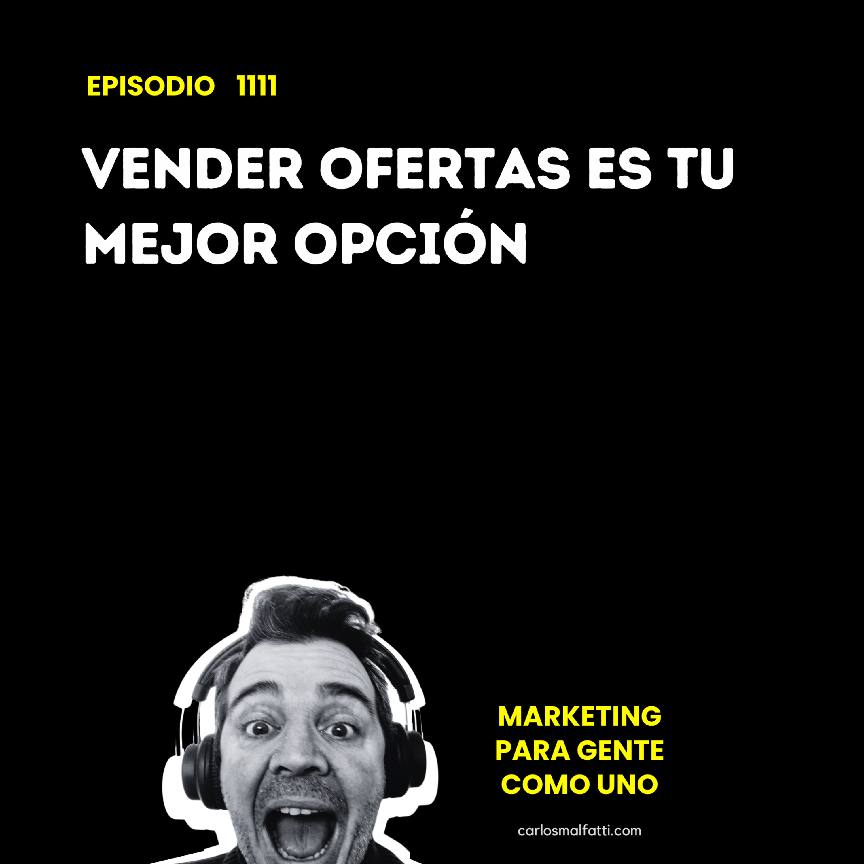 1111 Vender ofertas es tu mejor opción. episode artwork