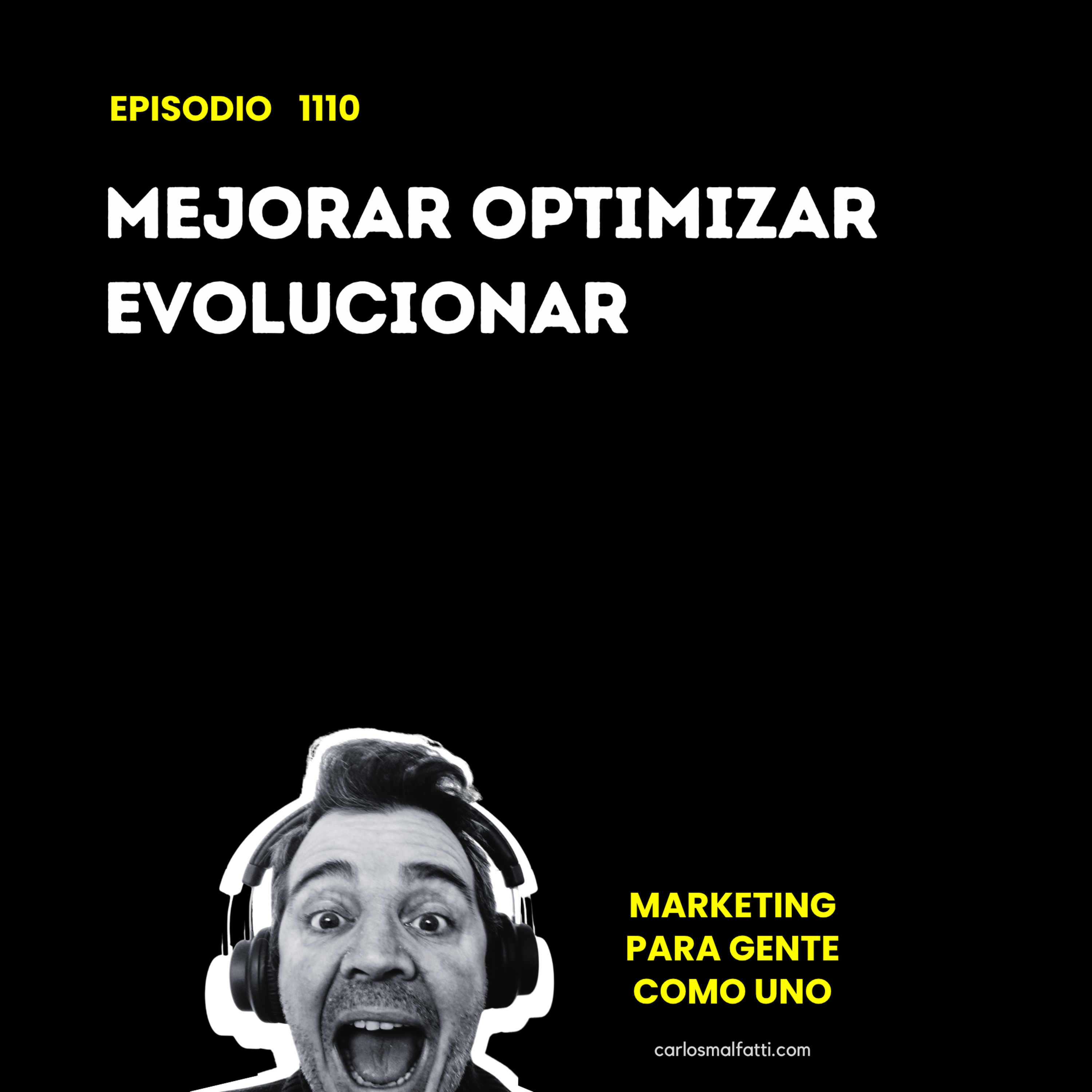 1110 Negocios: Mejorar, optimizar, evolucionar. episode artwork