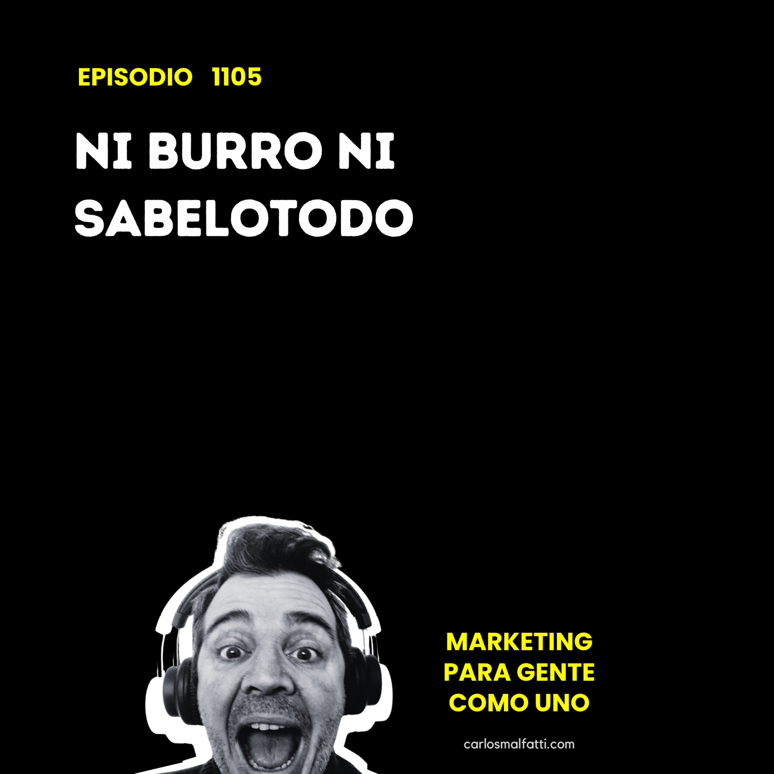 1105 Emprender: Ni burro ni sabelotodo. episode artwork