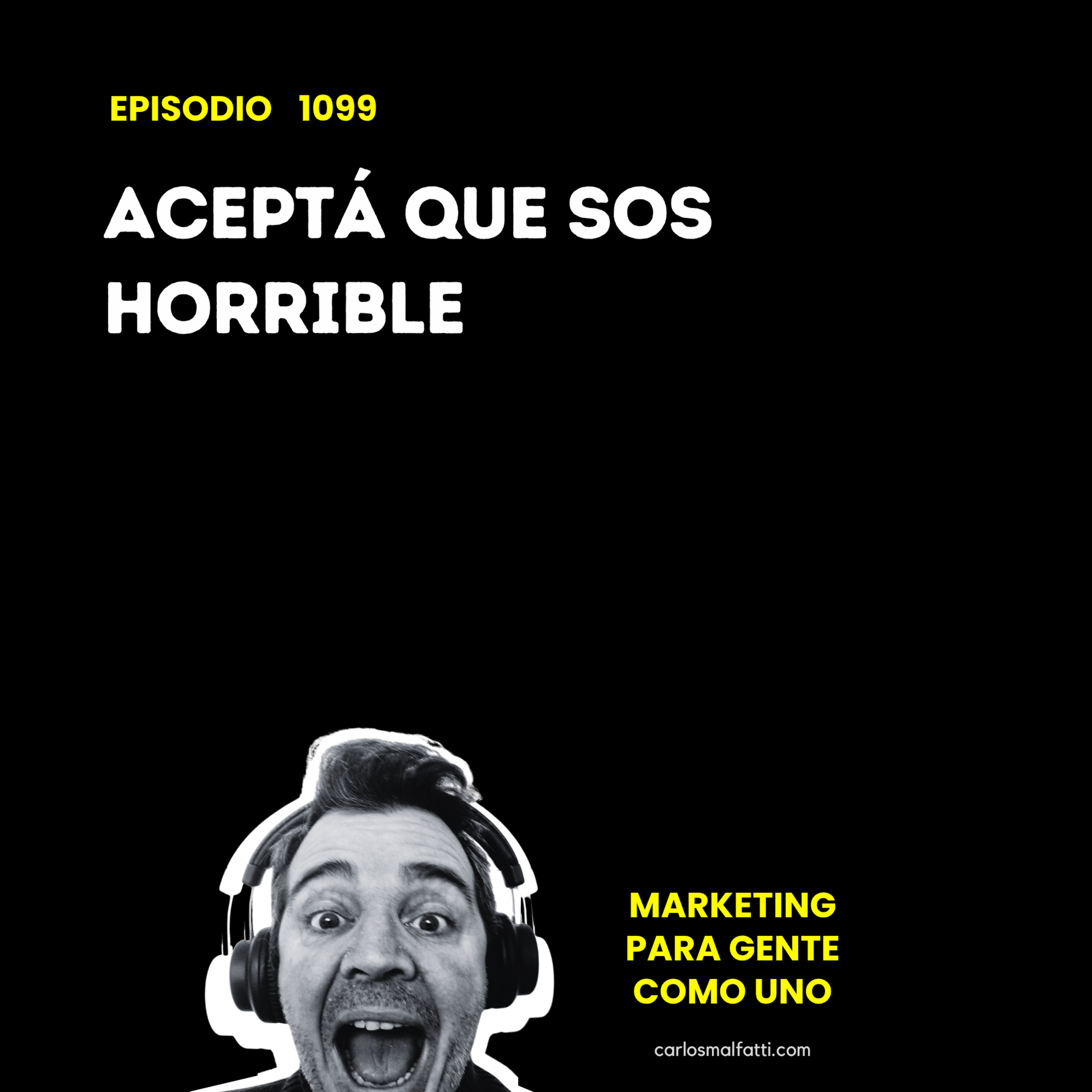 1099 Manejás tu negocio de forma horrible. episode artwork