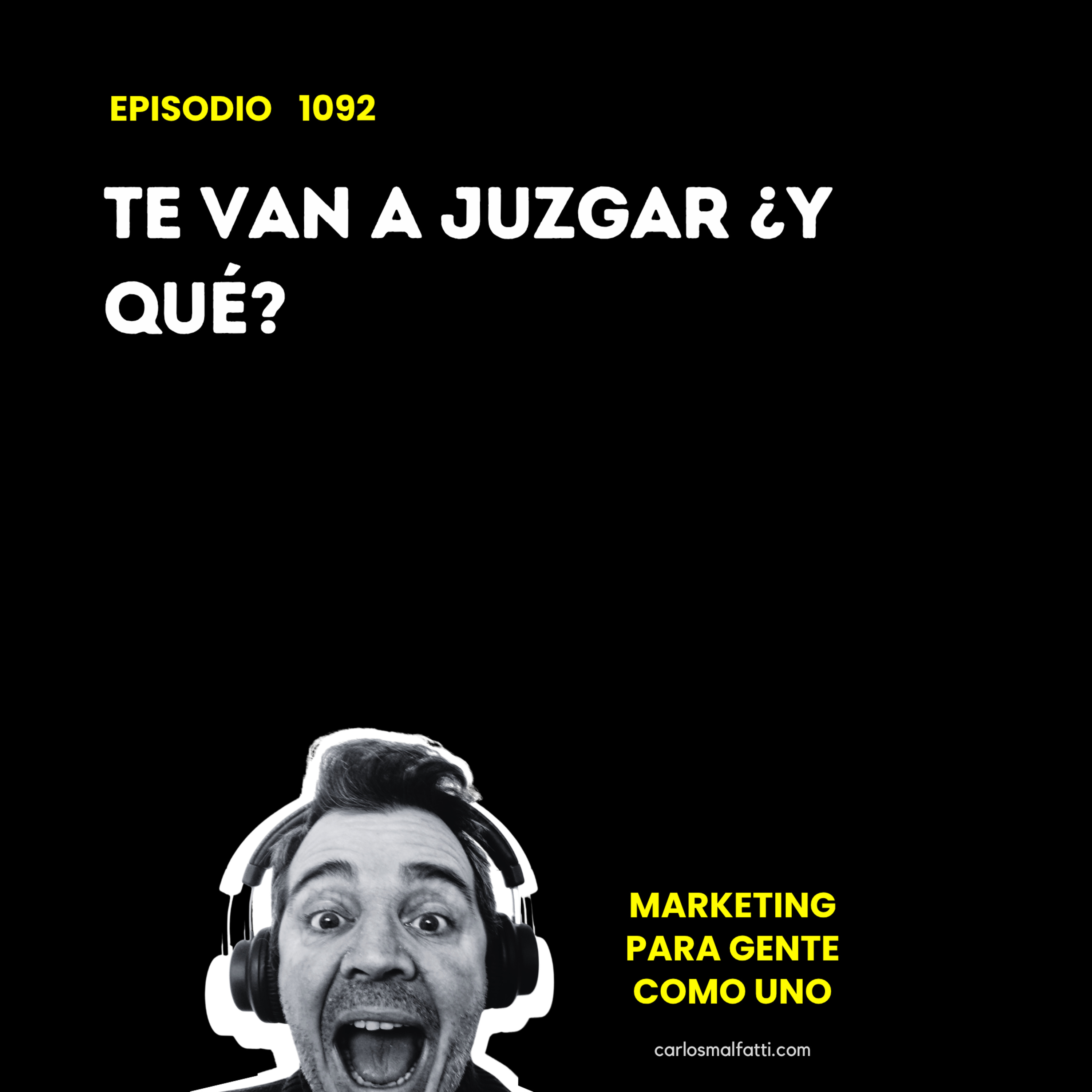 1092 Te van a juzgar ¿y qué? episode artwork
