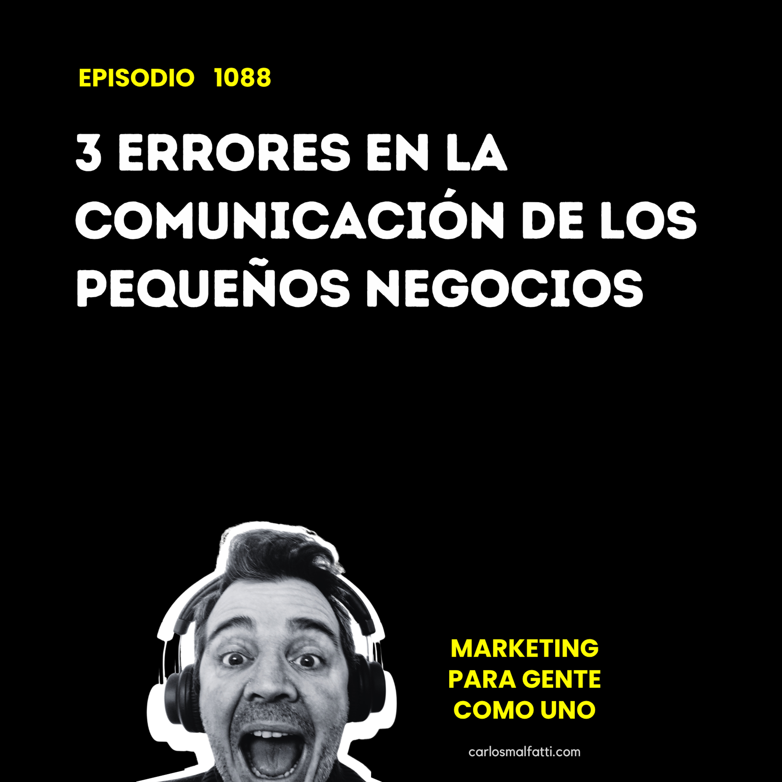 1088 3 errores en la comunicación de los pequeños negocios. episode artwork