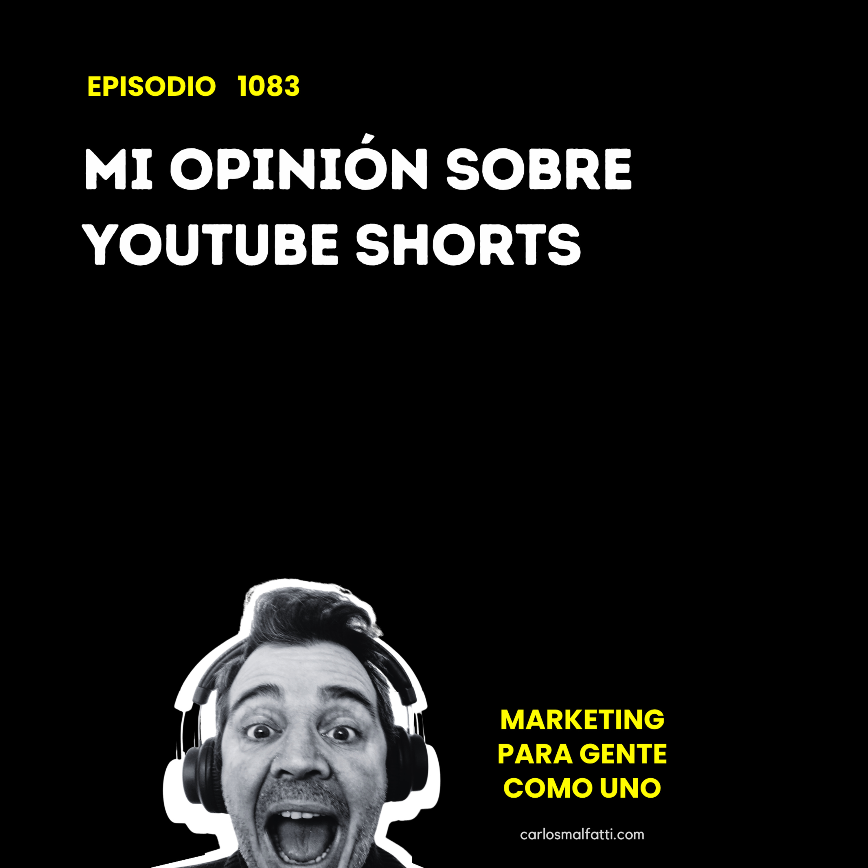 1083 Mi opinión sobre YouTube Shorts. episode artwork