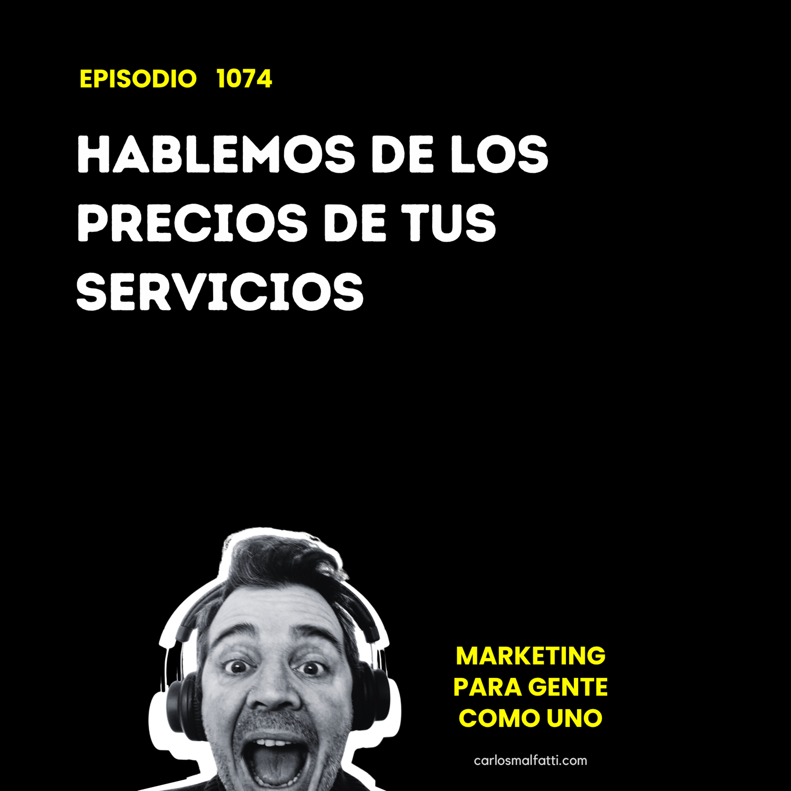 1074 Hablemos de los precios de tus servicios. episode artwork
