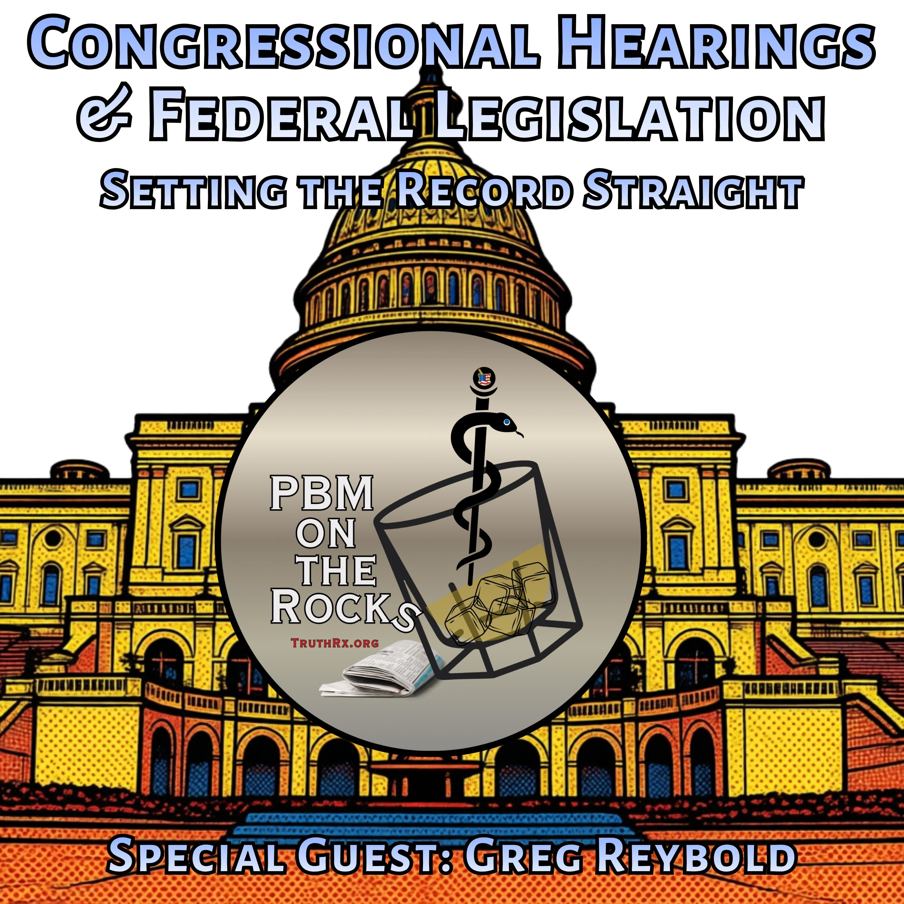 Congressional Hearings & Federal Legislation: Setting the Record Straight episode artwork