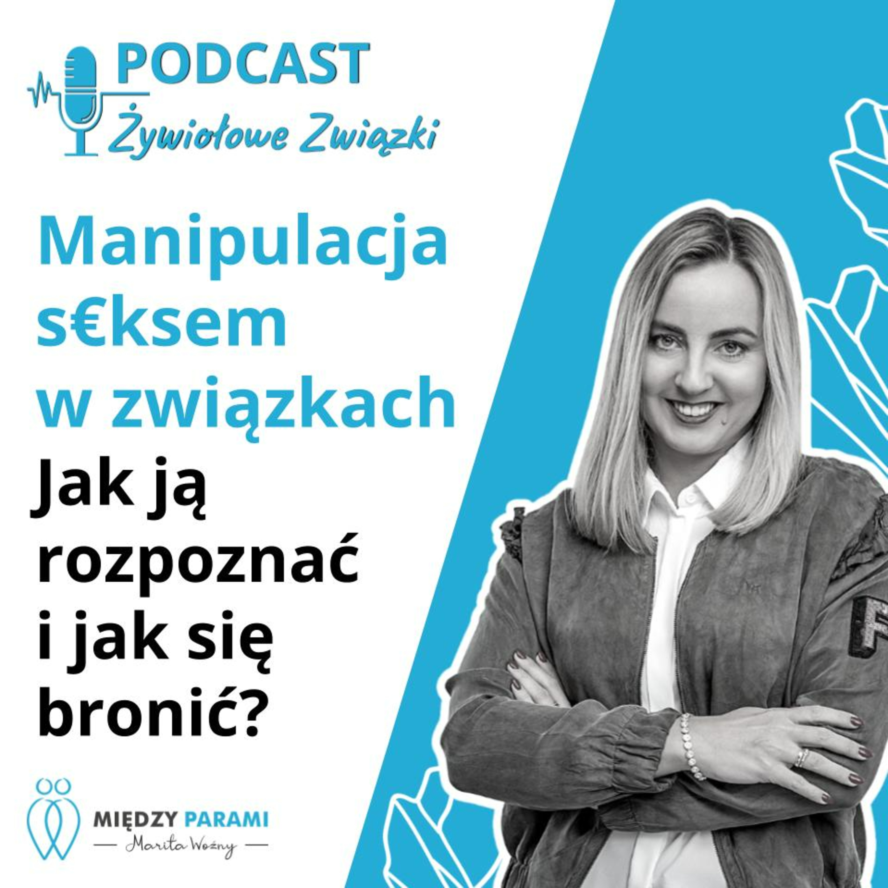 Manipulacja seksem w związkach - jak ją rozpoznać i jak się bronić episode artwork