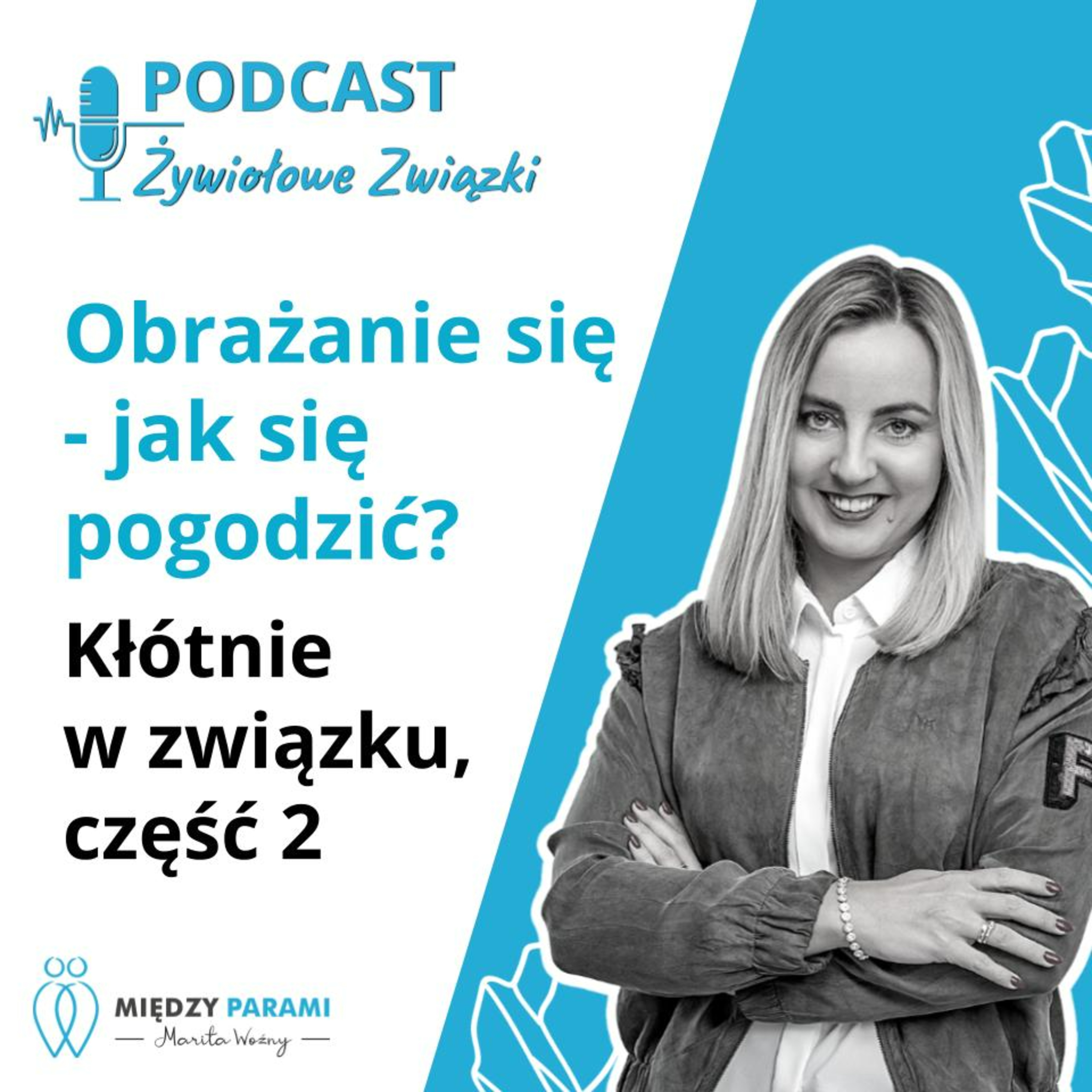 Obrażanie się - jak się pogodzić? | Kłótnie w związku część 2 episode artwork