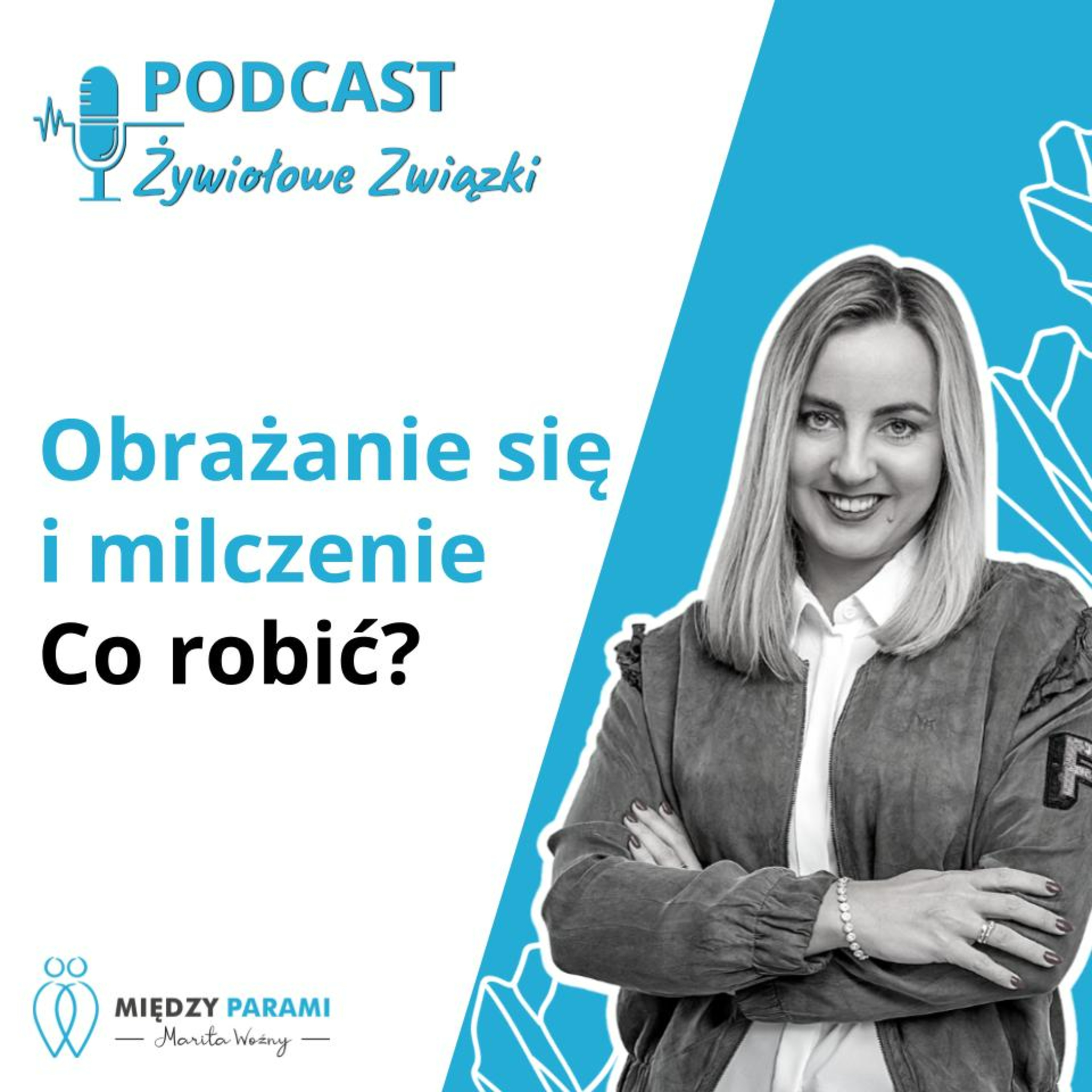 Obrażanie się i milczenie - co robić | Kłótnie w związku część 4 episode artwork