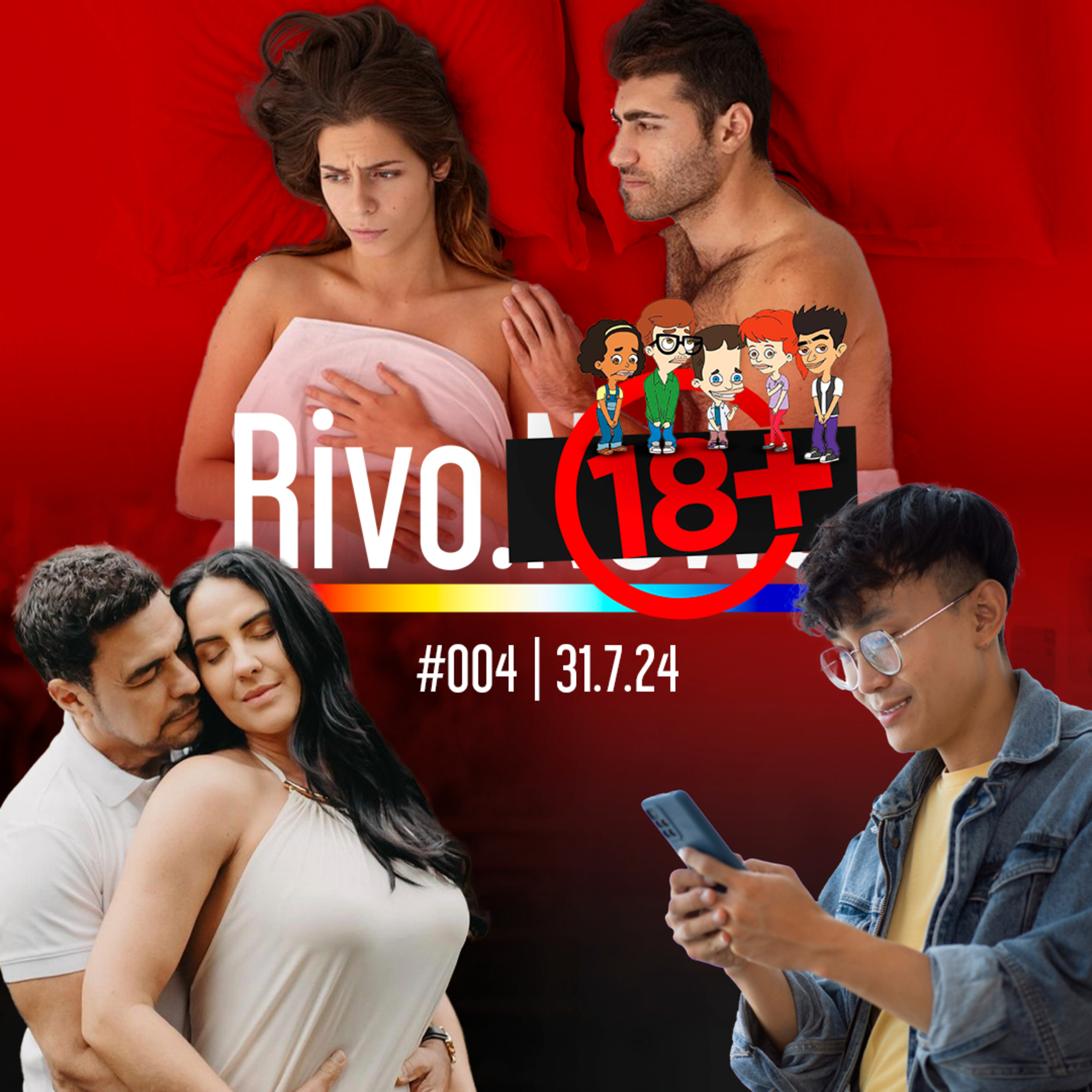 ZEZÉ MARATONISTA, JAPONESES NAMORAM I.A., FREQUÊNCIA NA CAMA E BIG MOUTH | Rivo18+ #004 - 31/07 episode artwork