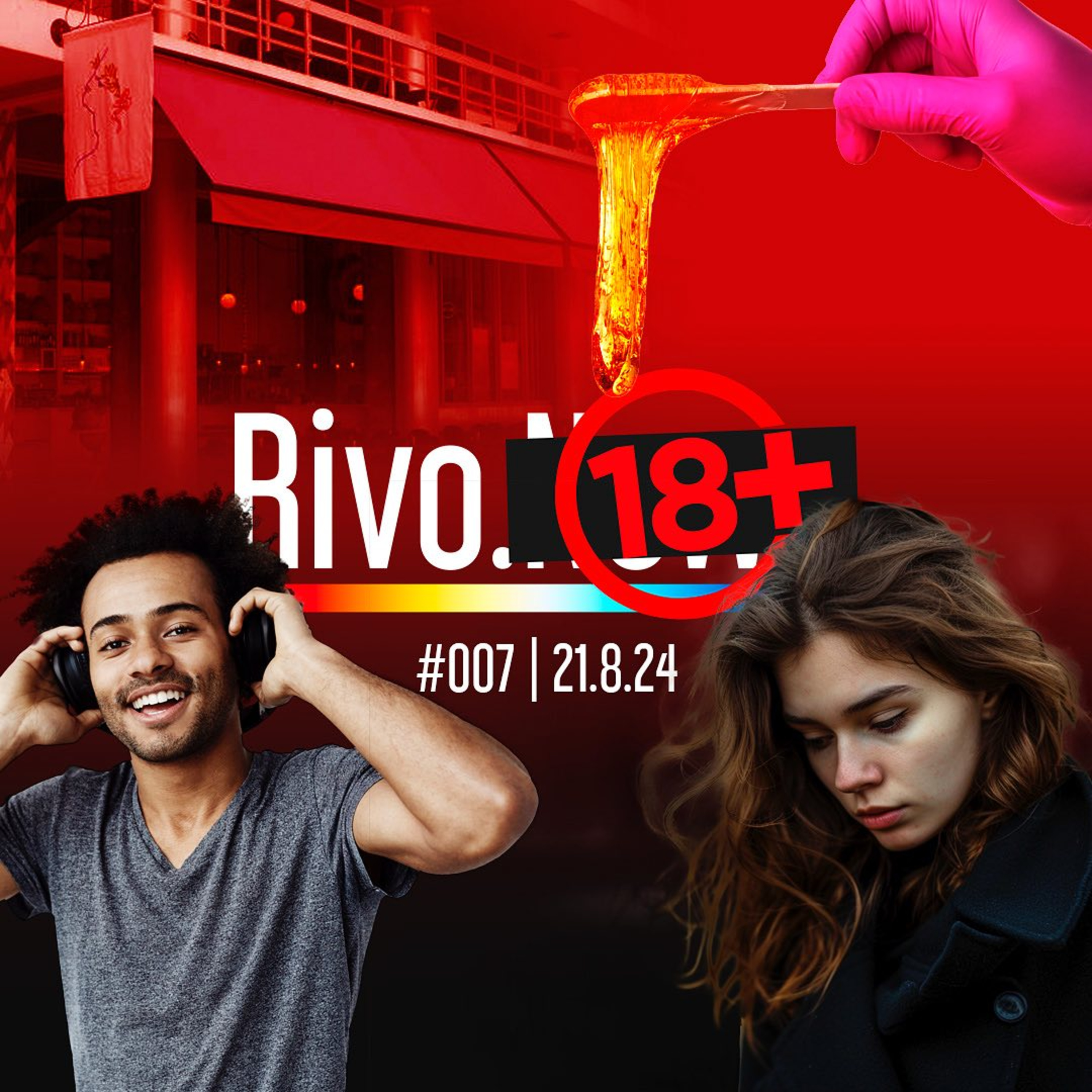 FALHAS NA HORA H, RELACIONAMENTO ABERTO, TRANSA PÓS-LUTO E BAR SAPATÔNICO | Rivo18+ #007 - 21/08 episode artwork