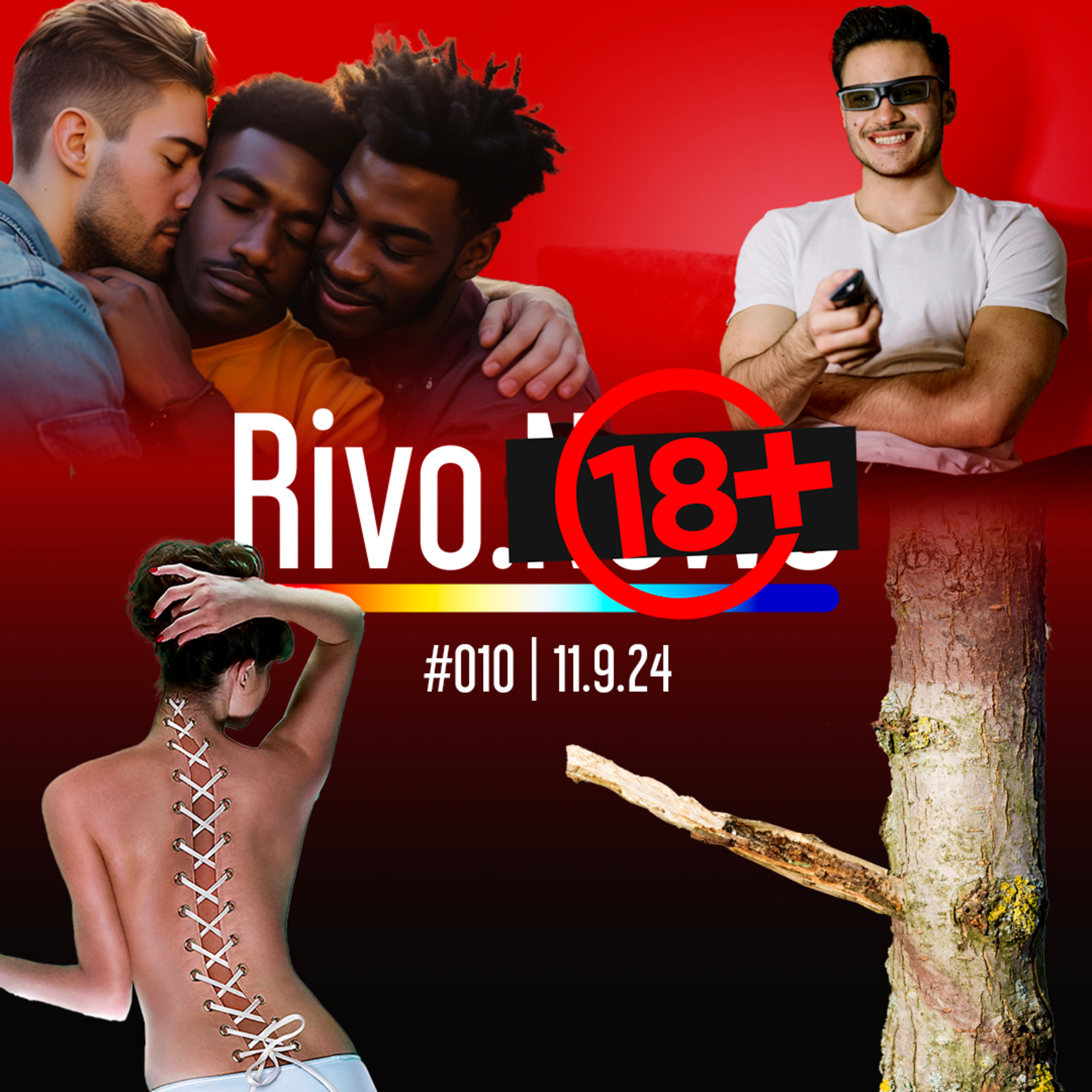 MÉNAGE NO FACEBOOK, ÂNIMO MATINAL, GERAÇÃO Z NA SECA, MUNDO LIBERAL E NIPTUCK | Rivo18+ #010 - 11/09 episode artwork