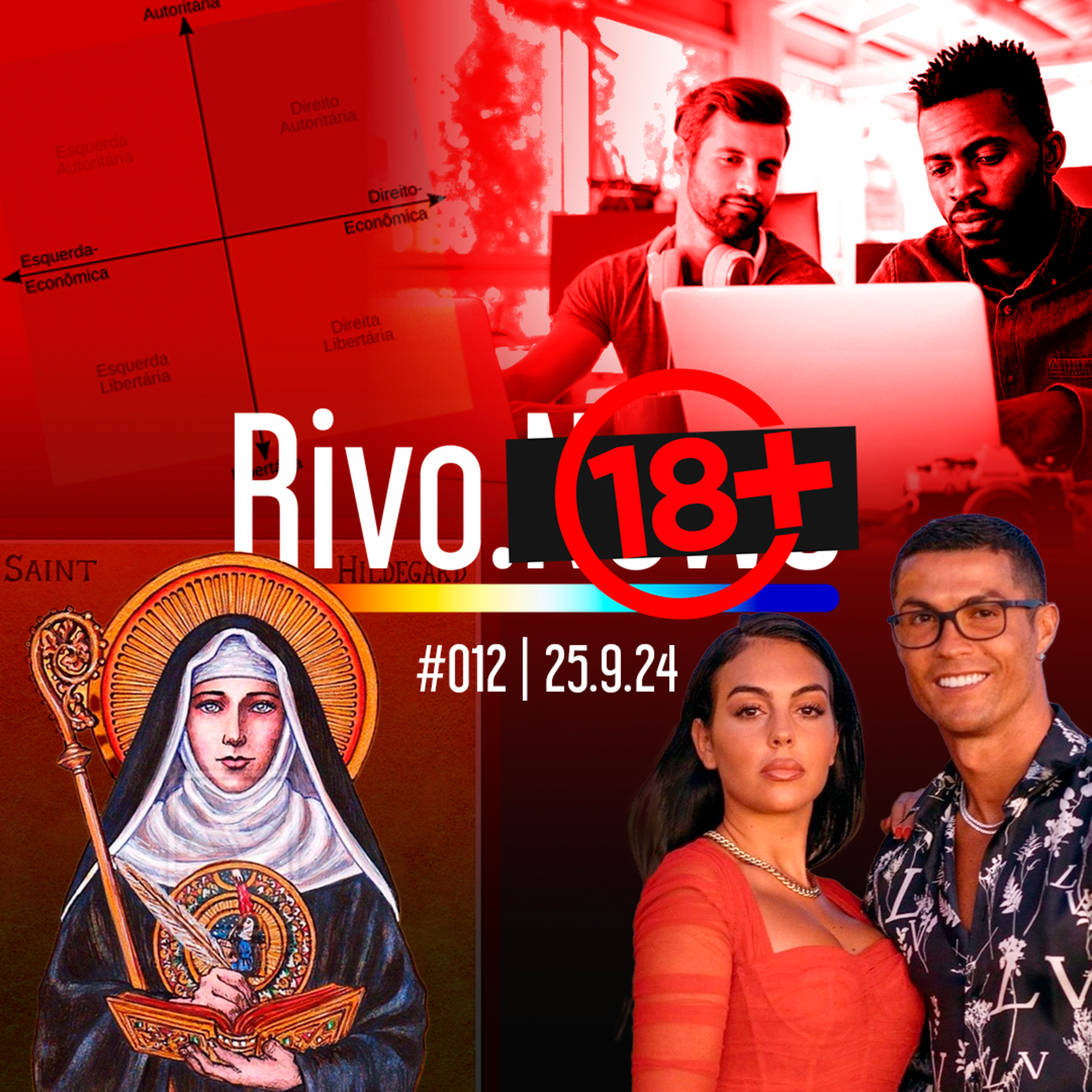 SANTA DO ORGASMO, POLÍTICA NA CAMA, COLEGA HÉTERO E REALITY DA GEORGINA | Rivo18+ #012 - 25/09 episode artwork