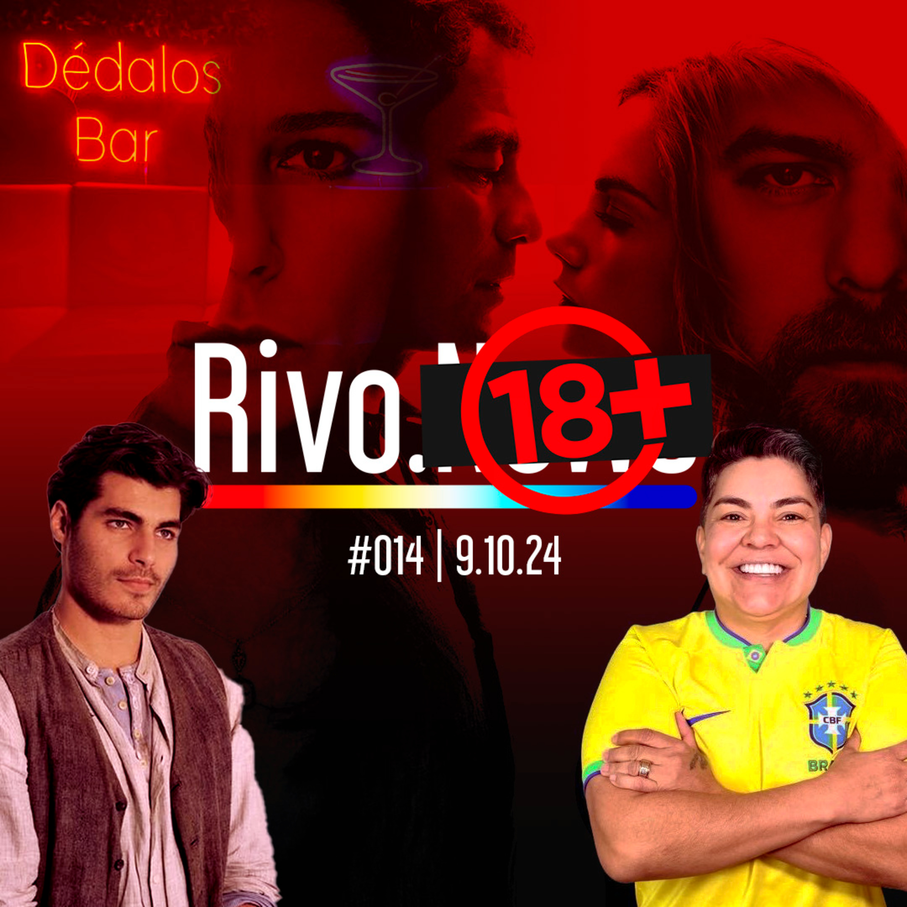 BAR DÉDALOS, DONA DE BORDEL ELEITA, THIAGO LACERDA DA SHOPEE E THE AFFAIR | Rivo18+ #014 - 09/10 episode artwork