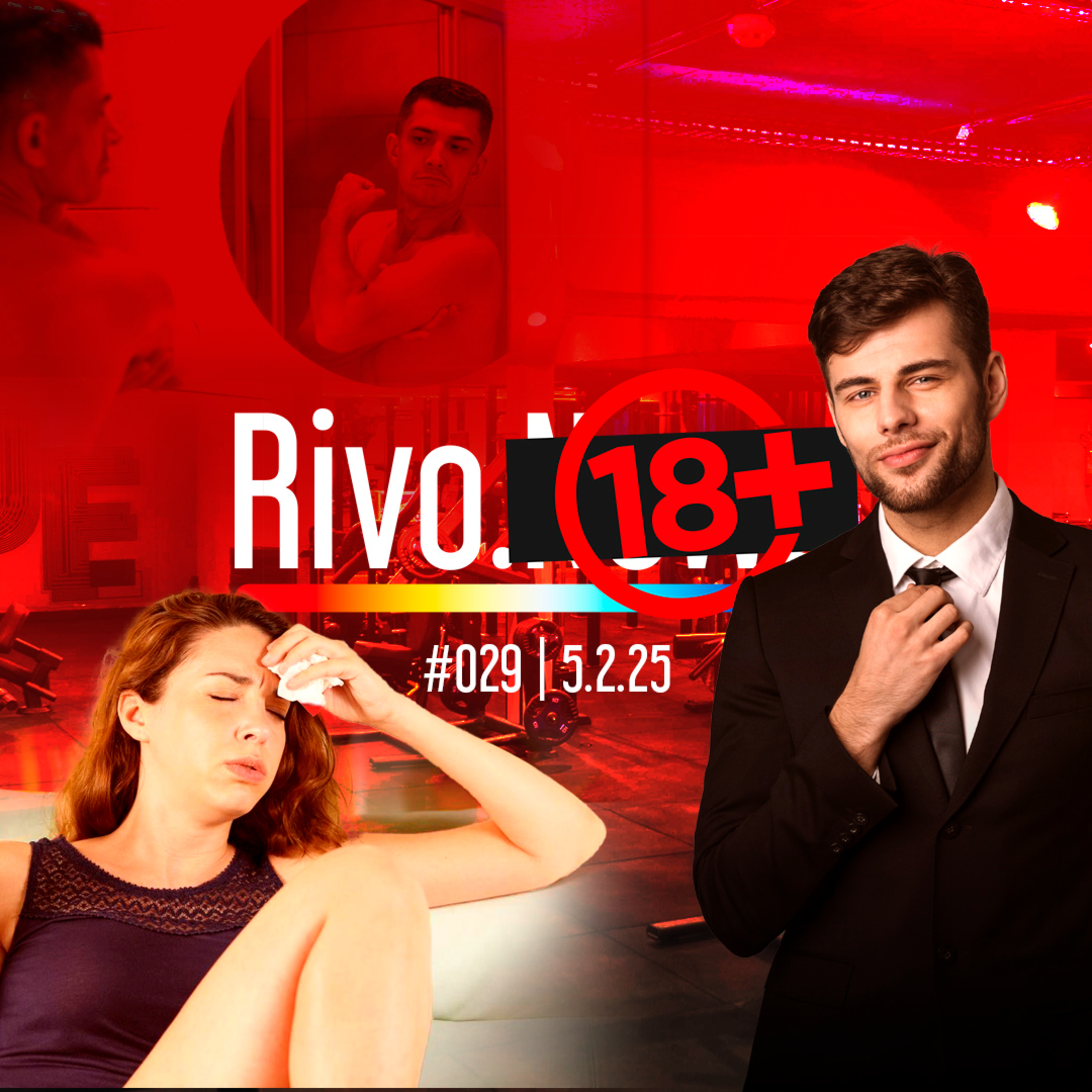 IMPLANTE PENIANO, HPV NA ACADEMIA, ALTO NÍVEL DE TESÃO E ROMANCE COM CHEFES | Rivo18+ #029 - 05/02 episode artwork