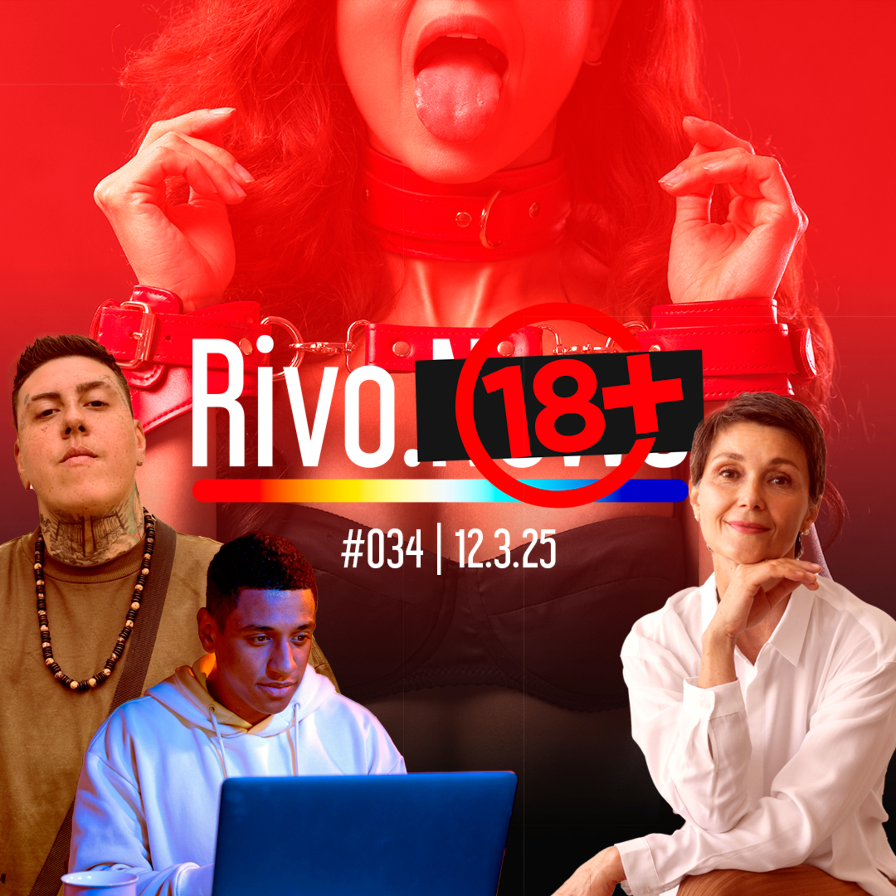 MENOPAUSA PRECOCE, BOYCETA EM ALTA, TOP 10 FETICHES E VÍCIO EM FILMES ADULTOS | Rivo18+ #034 - 12/03 episode artwork