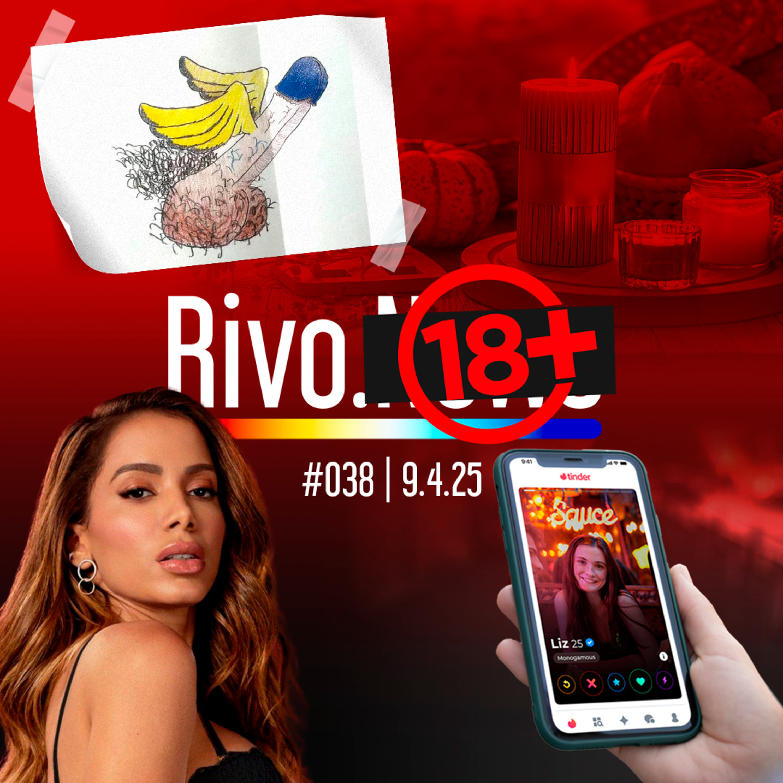 MÚSICA DA ANITTA, PÊNIS ALADO, USUÁRIOS DO TINDER E VELAS PERFURMADAS | Rivo18+ #038 - 09/04 episode artwork