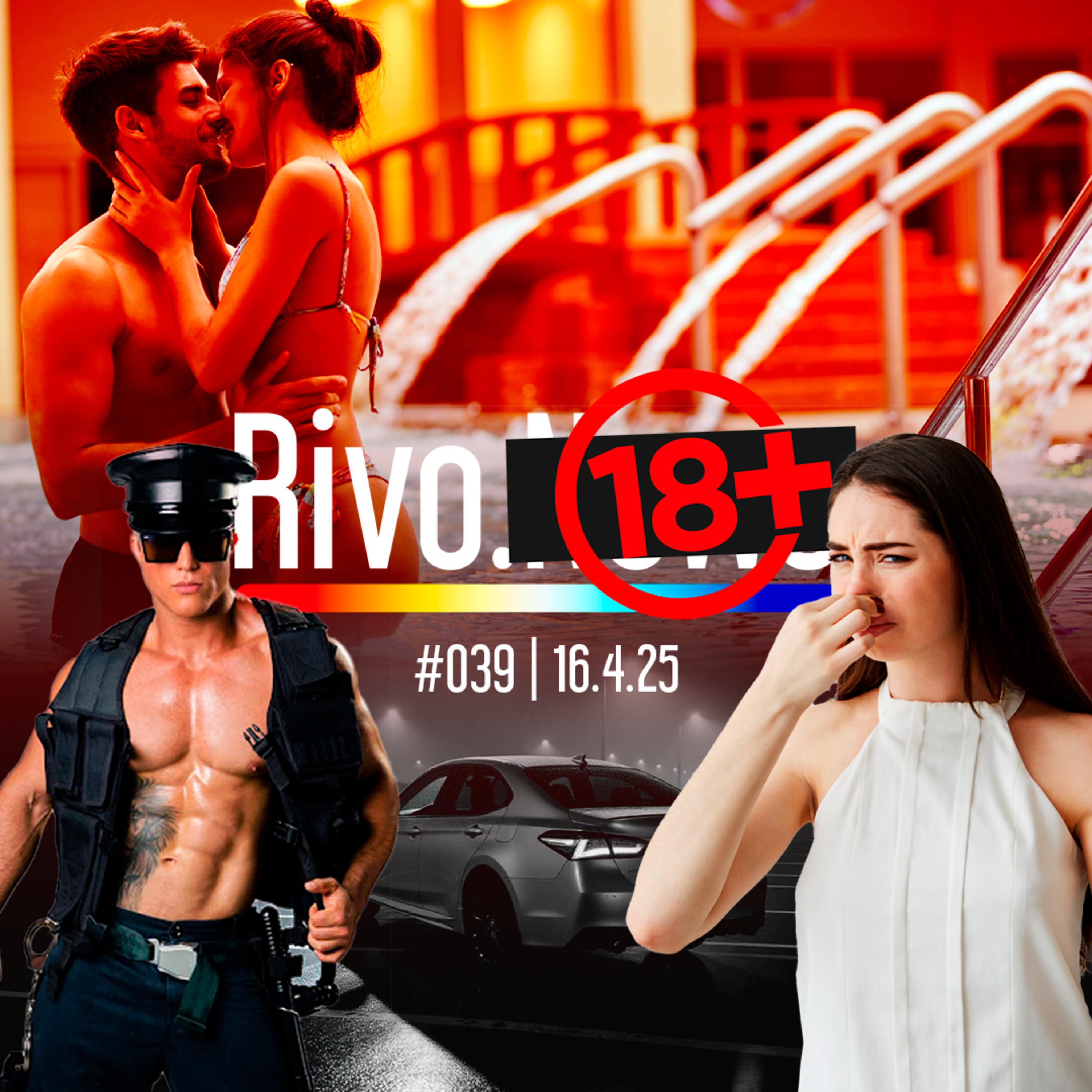 GOGO BOYS DO MARANHÃO, HOTÉIS LIBERAIS, MAU HÁLITO E FLAGRADA NO CARRO | Rivo18+ #039 - 16/04 episode artwork