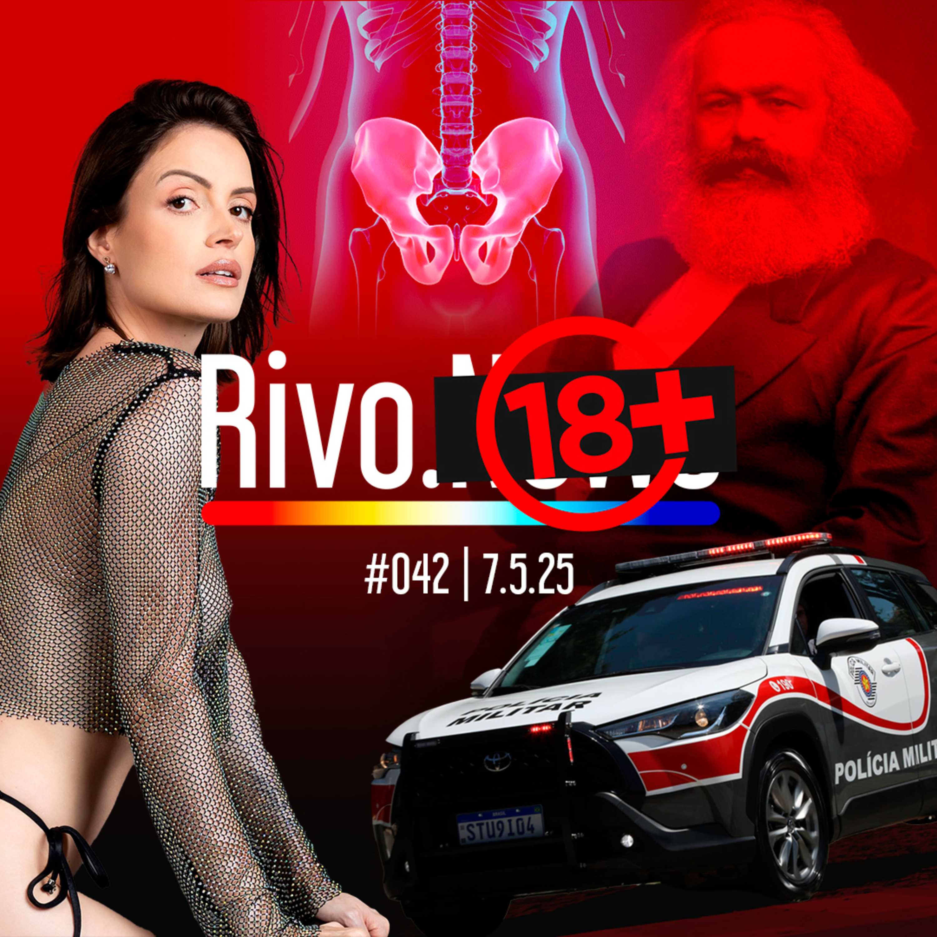 CABO DA BR0NH*, INFLUENCERS DO JOB, FISIOTERAPIA PÉLVICA E USB DO KARL MARX | Rivo18+ #042 - 07/05 episode artwork