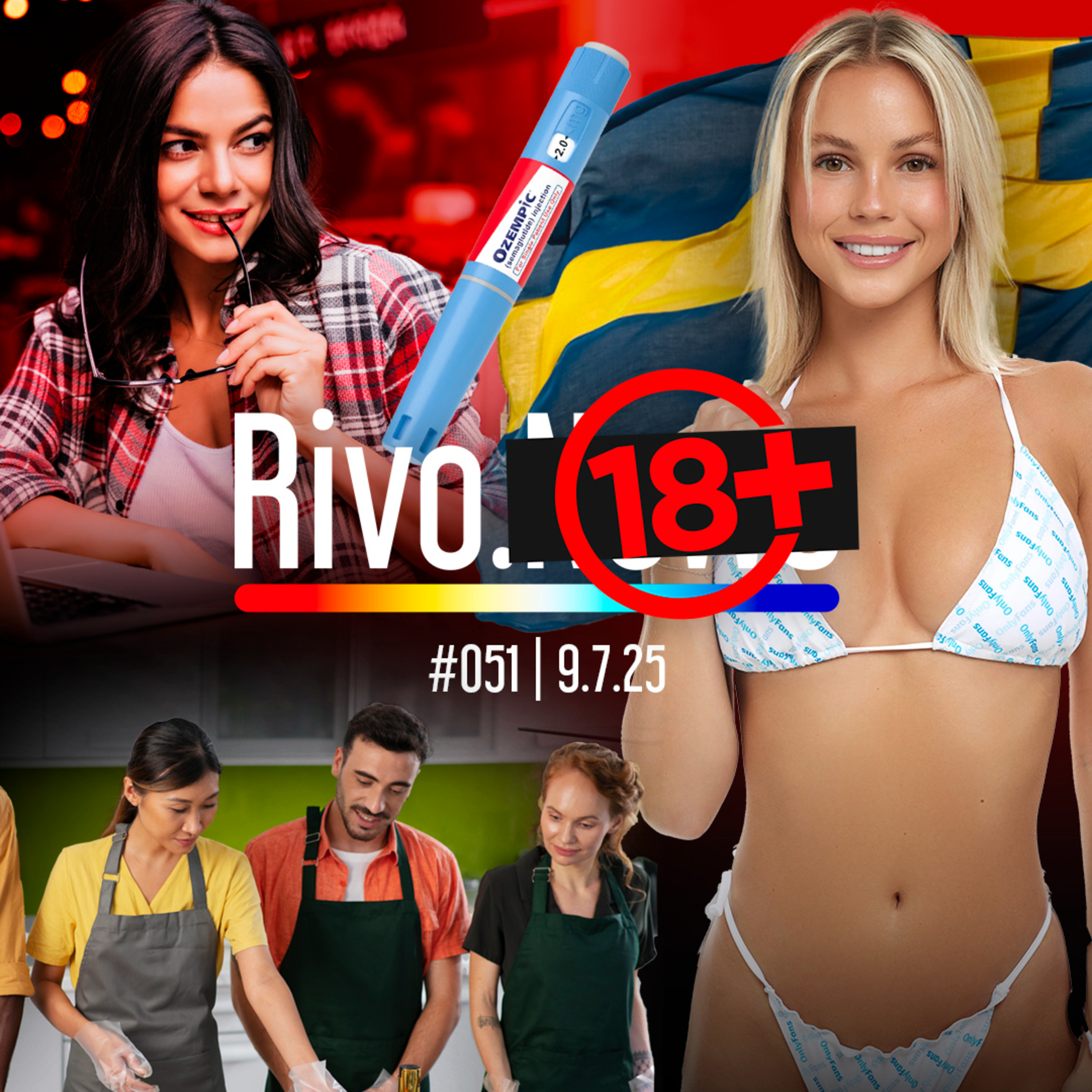 S3XO COM OZEMPIC, ONLYFANS NA SUÉCIA, GEN Z NO TRABALHO E AULA DE CULINÁRIA | Rivo18+ #051 - 09/07 episode artwork