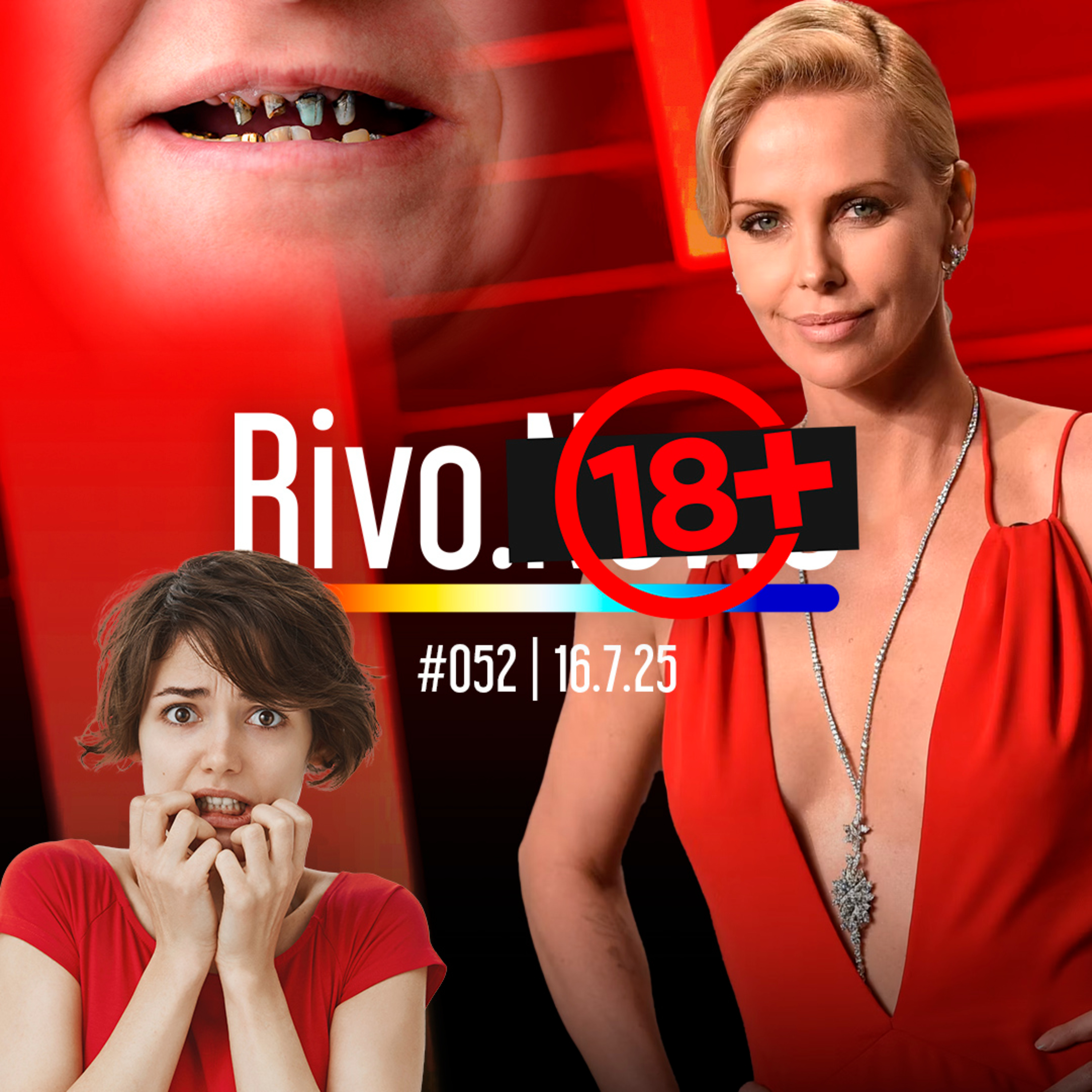 CHARLIZE THERON INSPIRADA EM MANU, SOLTEIROS ANSIOSOS E QUATRO É PAR COM FEIO | Rivo18+ #052 - 16/07 episode artwork