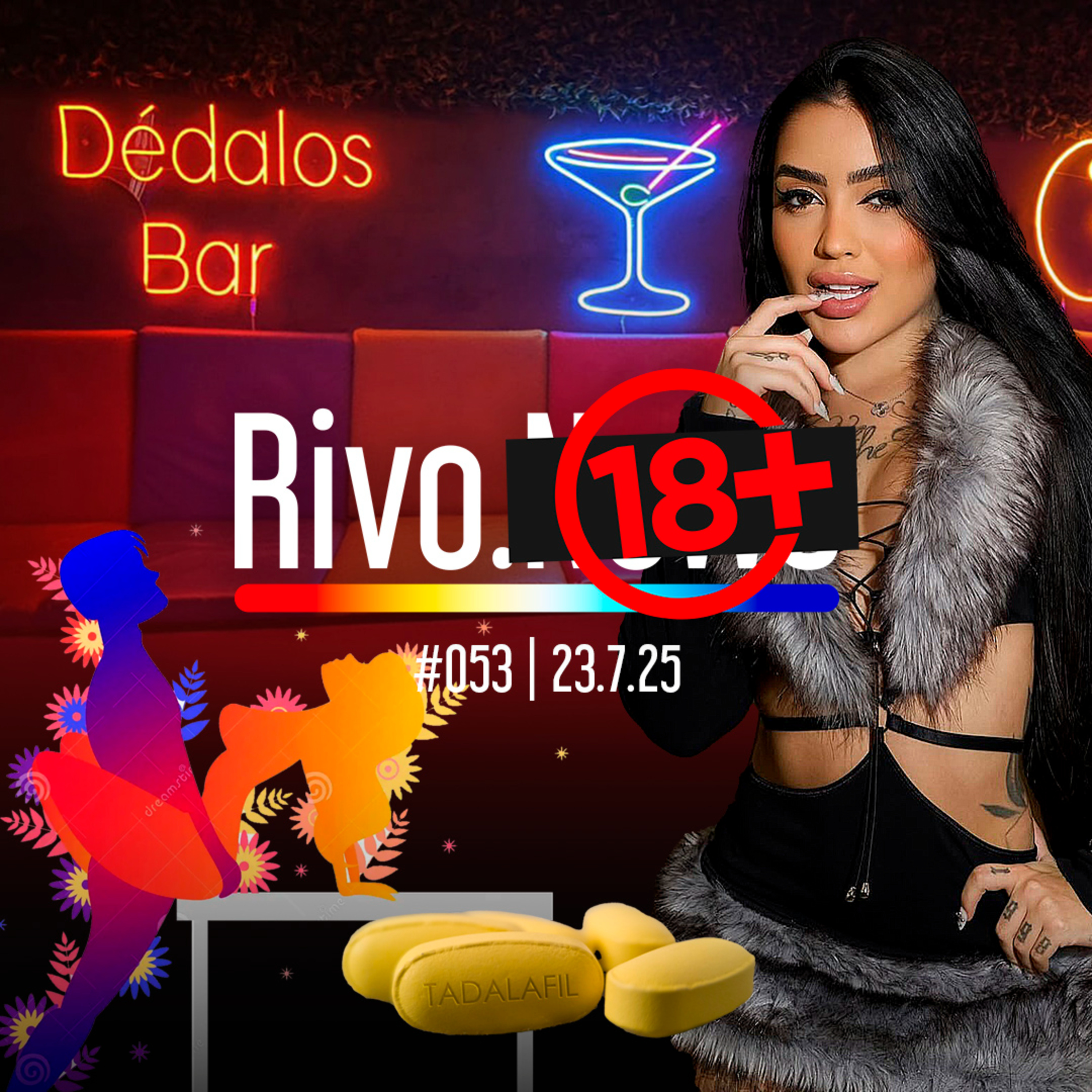 MC MIRELLA, DÉDALOS BAR, CRISE DO TADALAFILA E POSIÇÕES INUSITADAS NO QUIZ | Rivo18+ #053 - 23/07 episode artwork