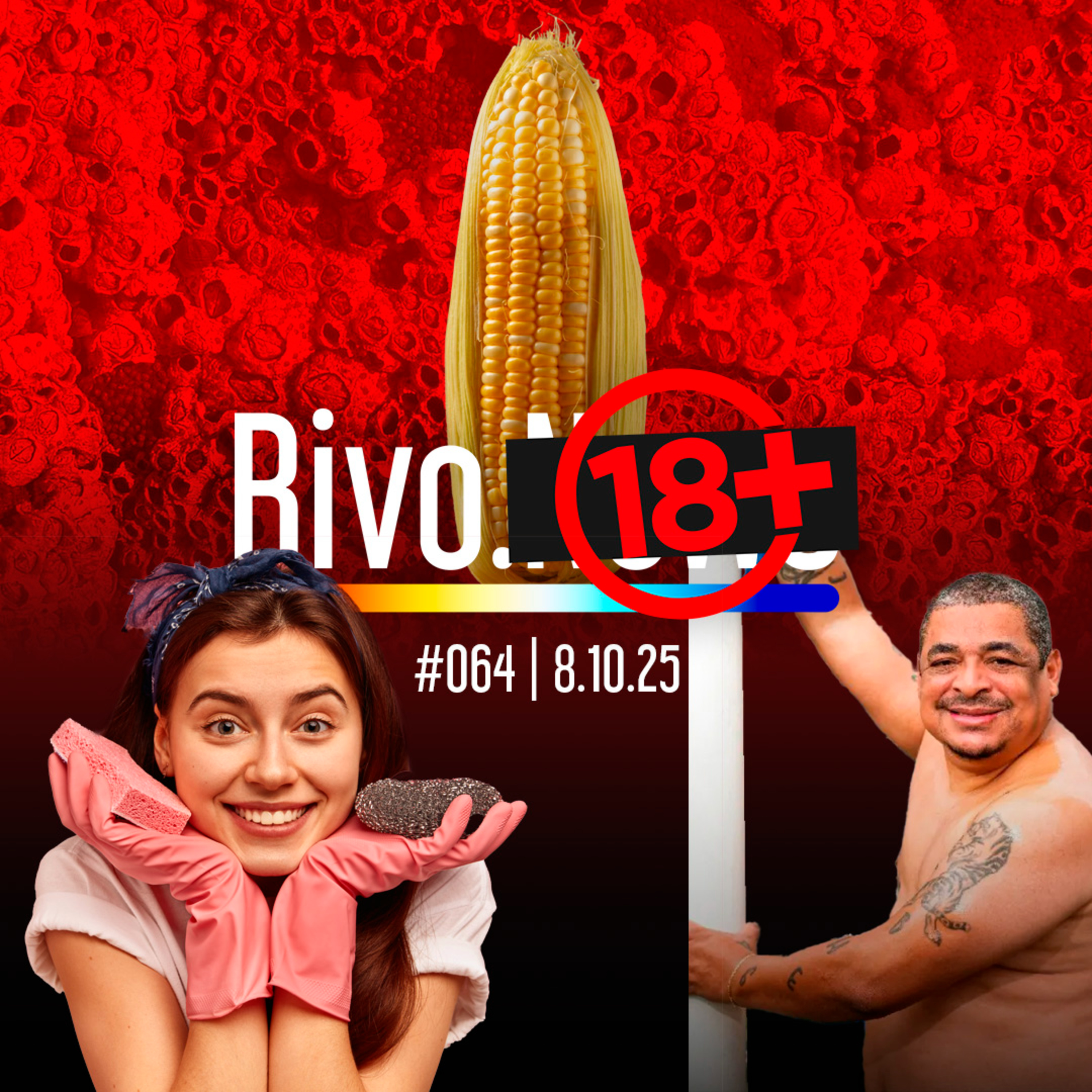 NOVO VAMPETAÇO, FETICHES DIFERENTES, CRACAS E TROMBOSE NO MEMBRO | Rivo18+ #064 - 08/10 episode artwork